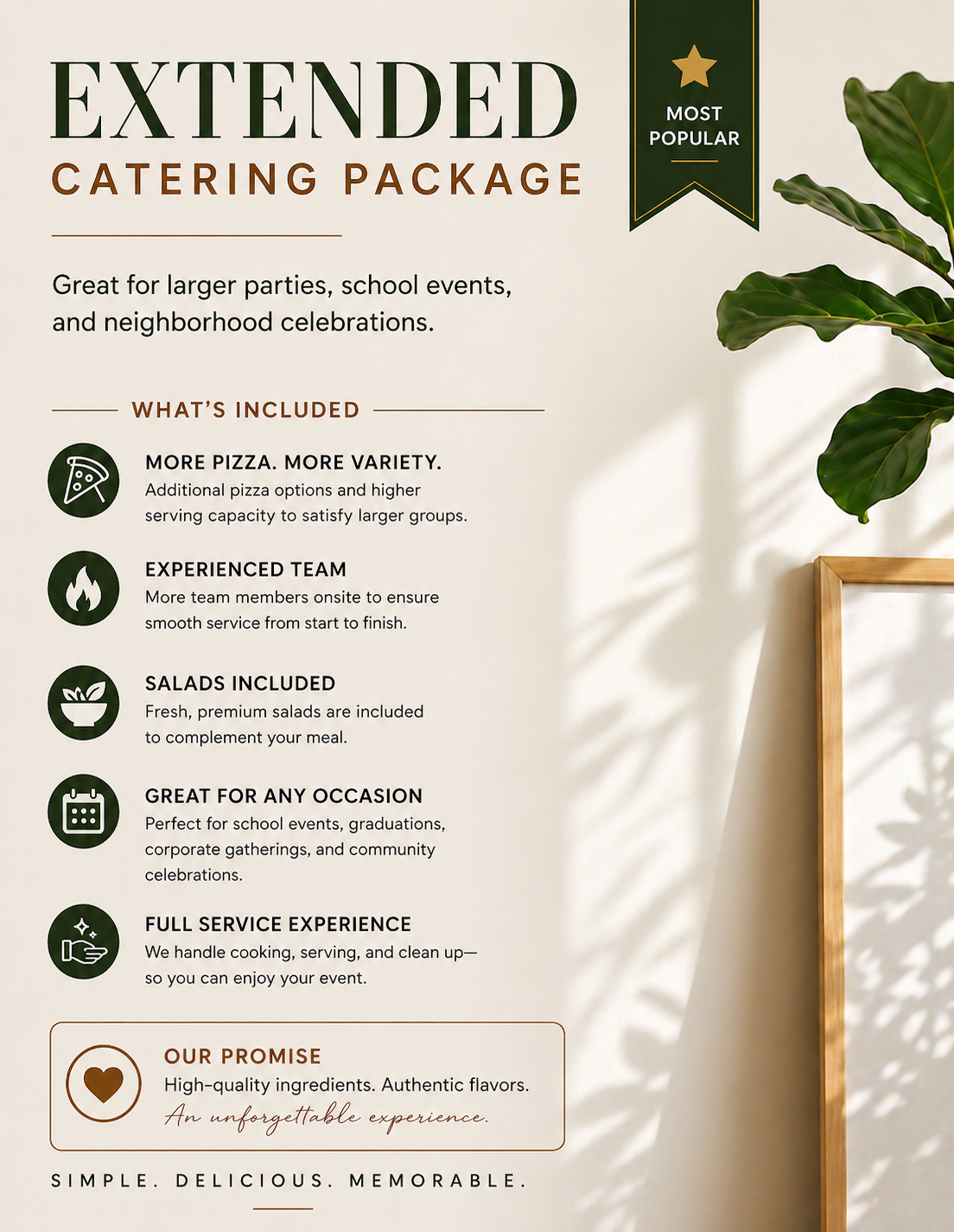 Poster advertising an extended catering package with details about included items such as additional pizza options, experienced team, salads, and suitability for various occasions, emphasizing quality ingredients and authentic flavors.