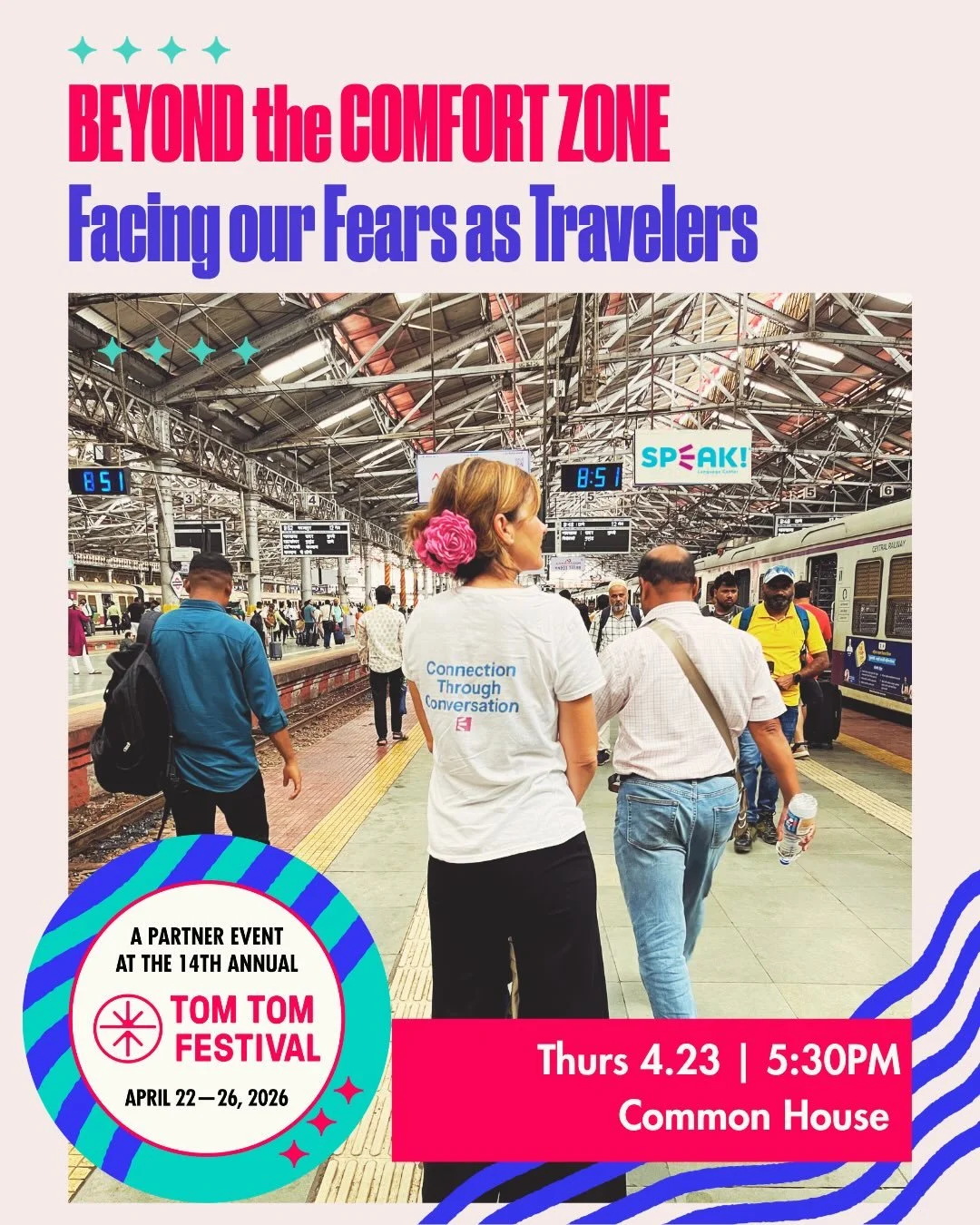 What does it really mean to step beyond your comfort zone when you travel? 🌍

Join us for a special Speak! Language Center event as part of the 2026 Tom Tom Festival&mdash;an honest, engaging conversation about the fears that hold us back as travele