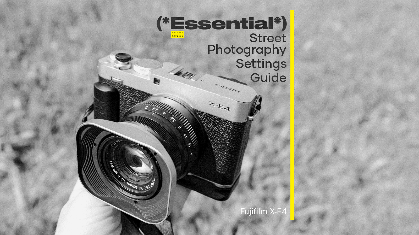 Fujifilm X-E4 Essential Street Photography Settings Guide