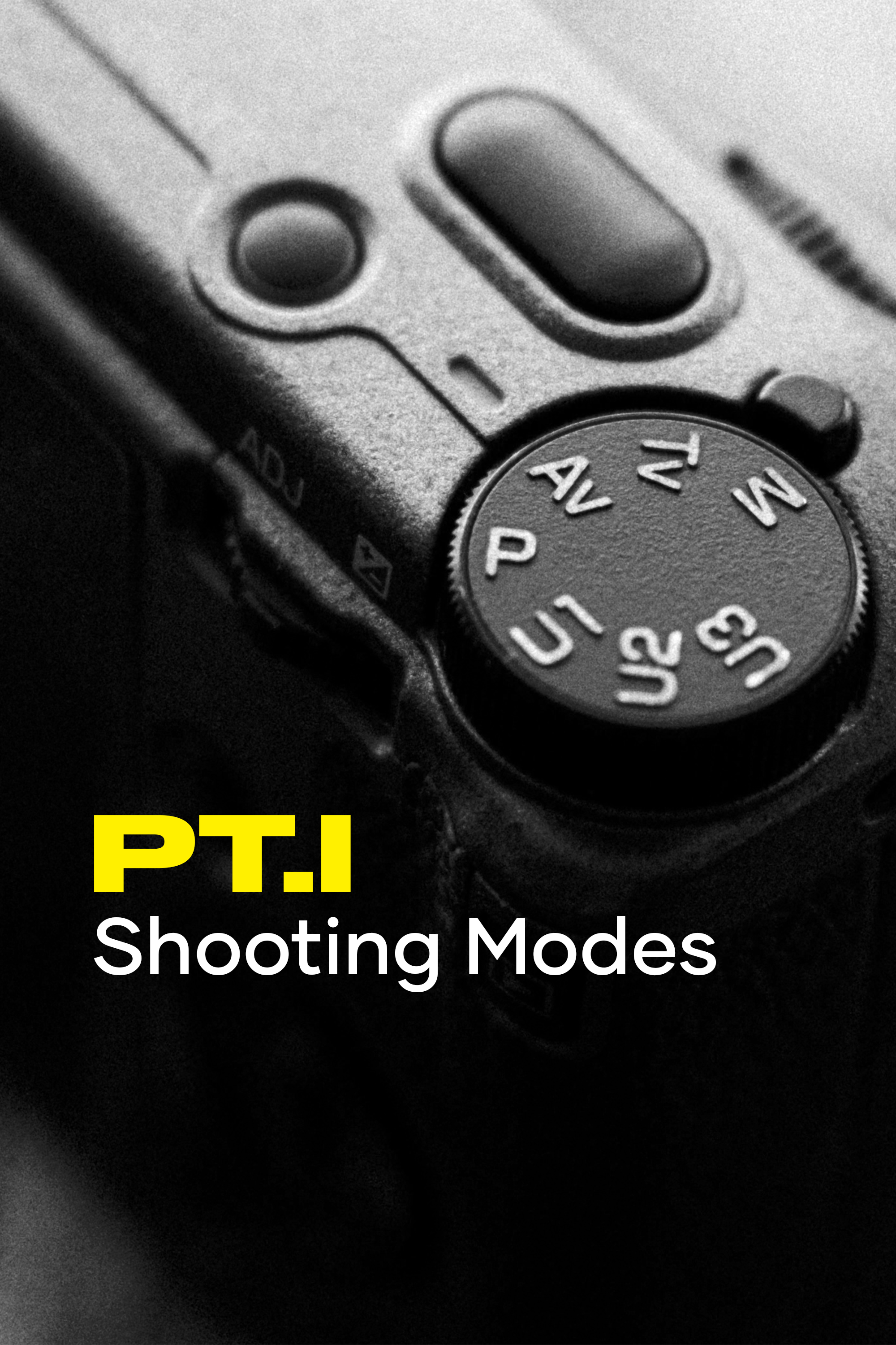 PT I SHOOTING MODES.png