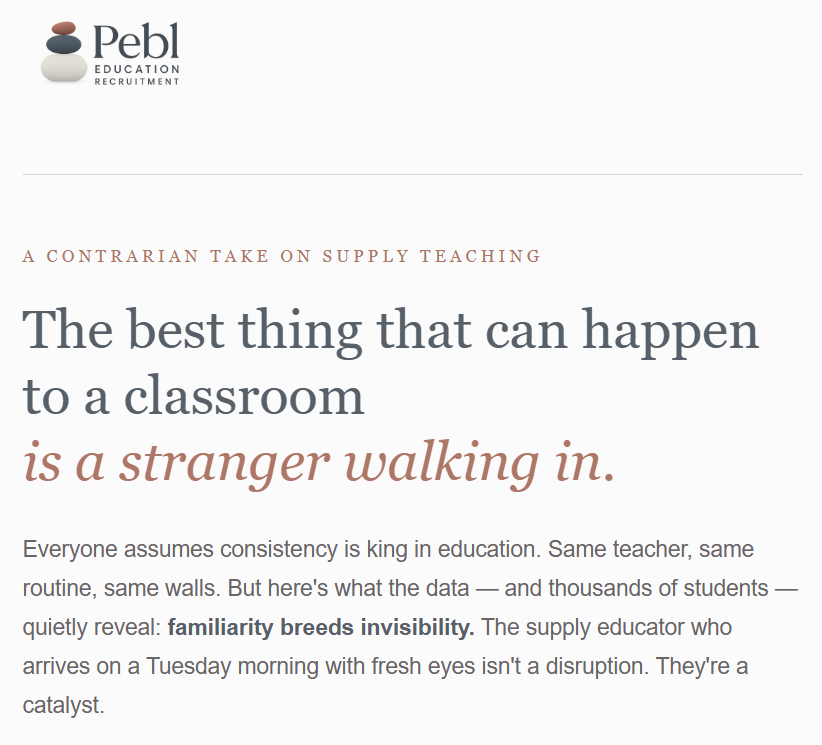 The best thing that can happen to a classroom is a stranger walking in.