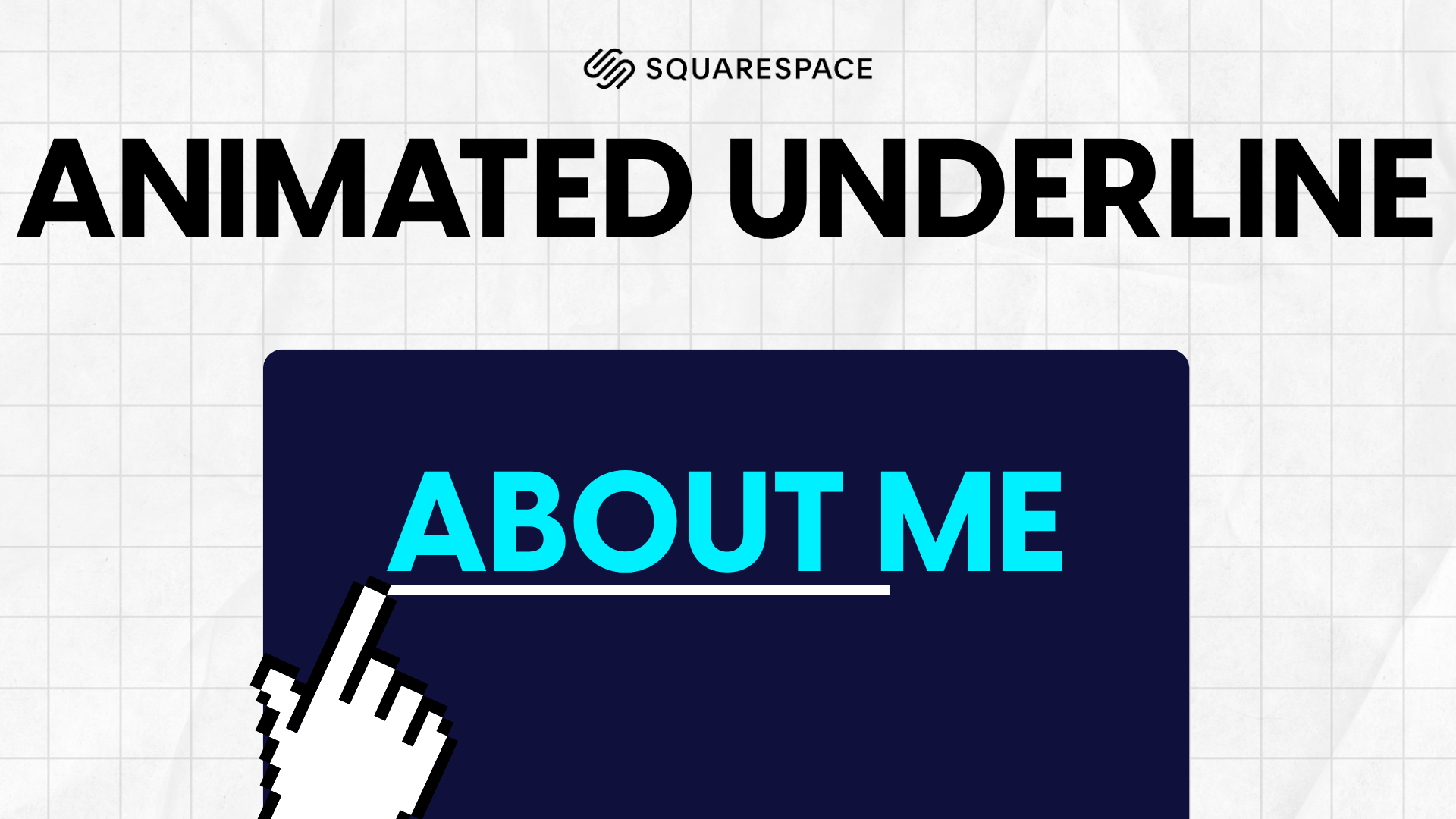 A graphic design for Squarespace featuring a pixelated hand cursor clicking on a button labeled "ABOUT ME" with a grid background.