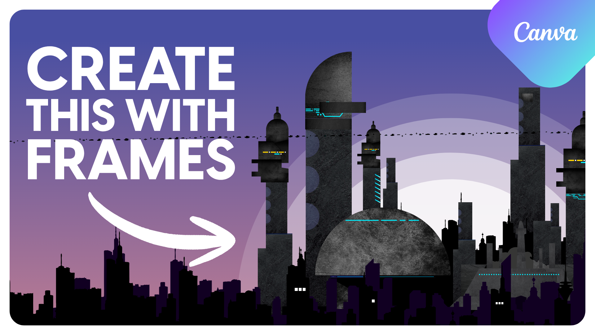 A digital illustration of a futuristic city skyline with skyscrapers, some with glowing blue accents, against a purple and blue gradient sky. Large white text reads 'Create This With Frames,' with a white arrow pointing towards the city.