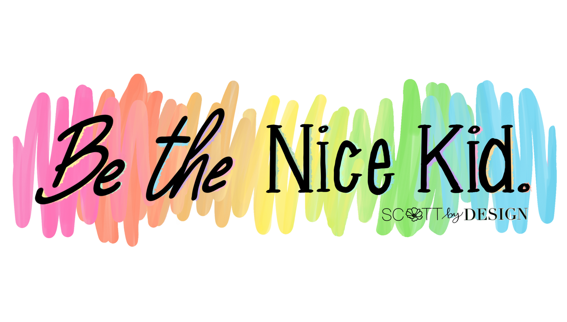Be+the+nice+kid+newest+%281%29.png