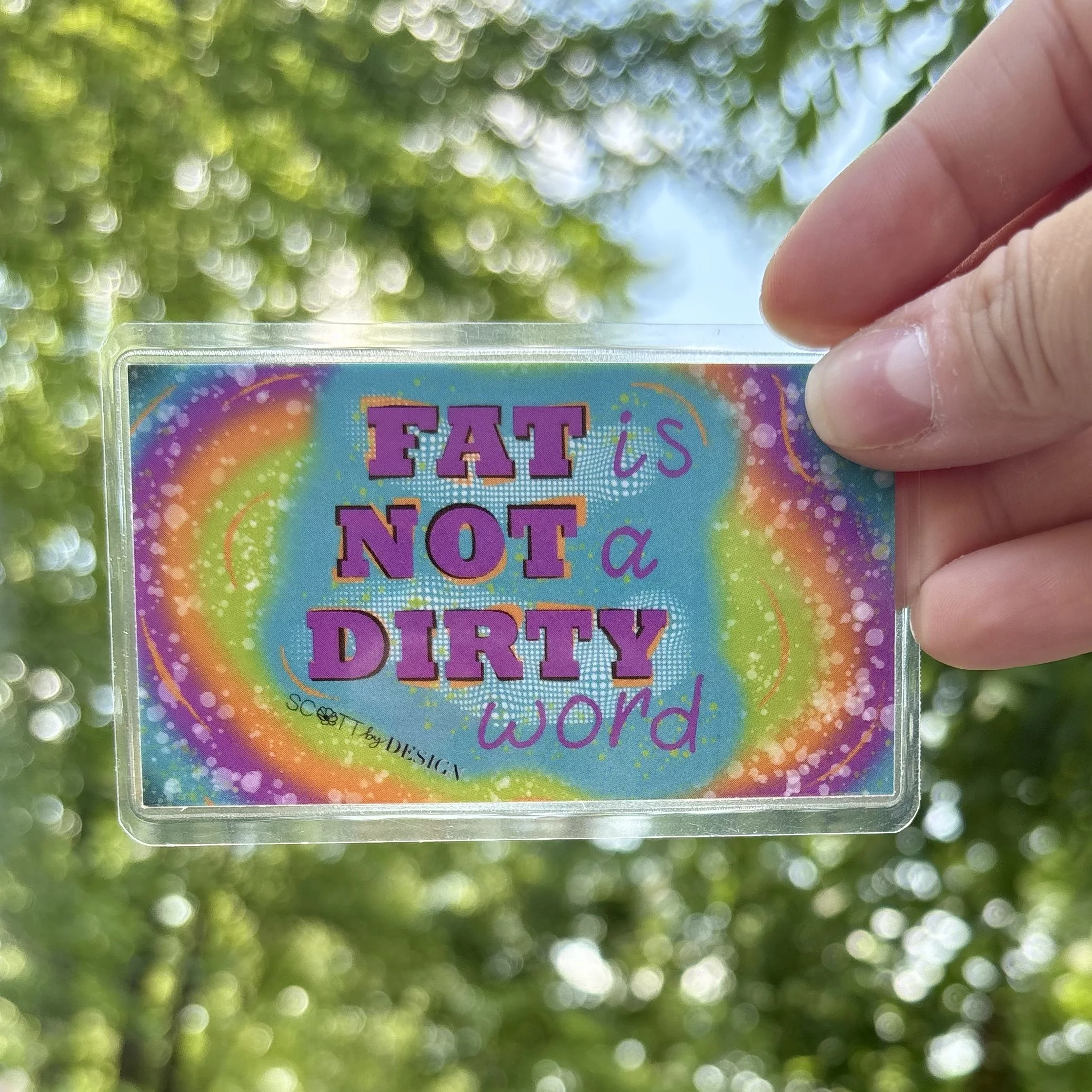 affirmation card - fat is not a dirty word.jpg
