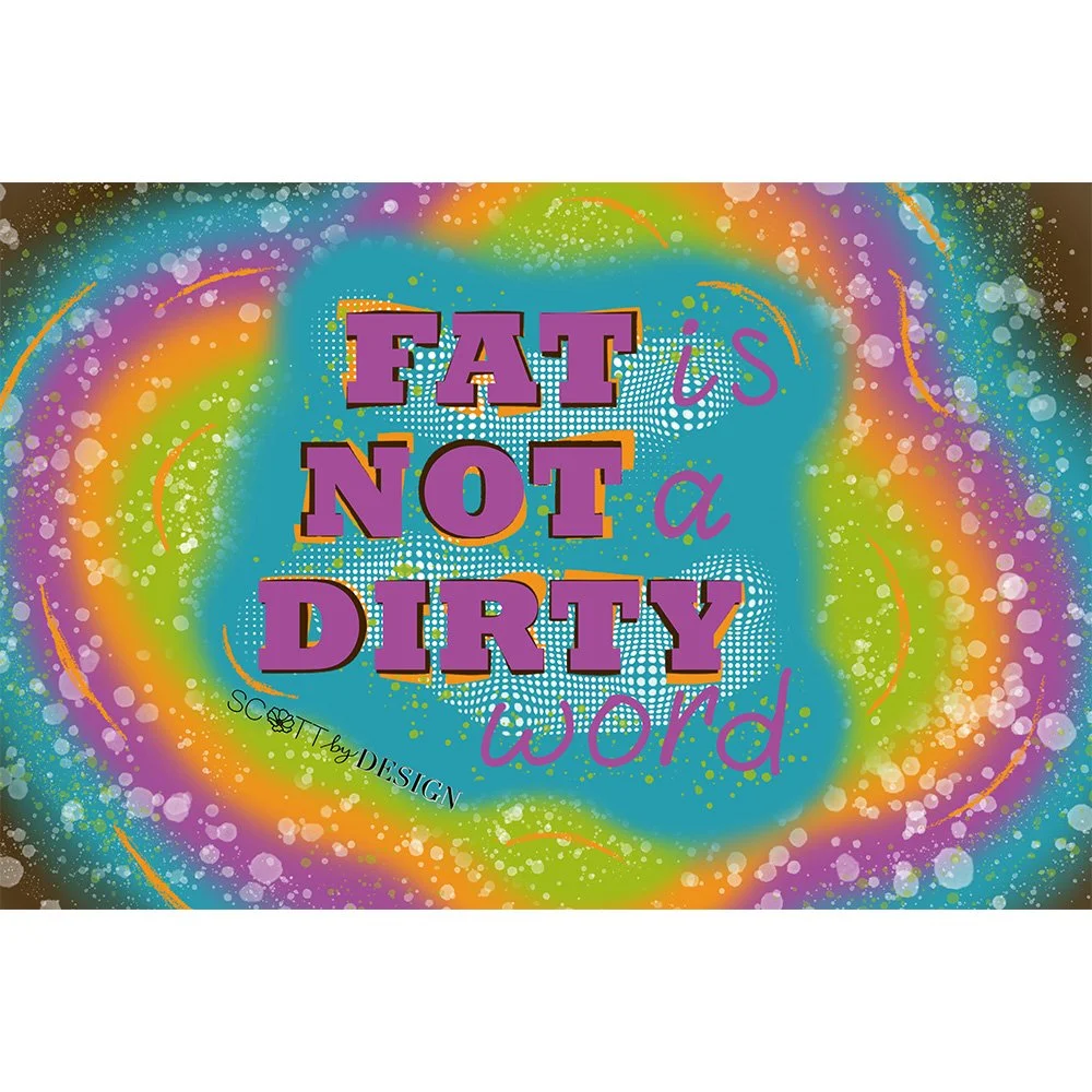 FatIsNotADirtyWord.jpg