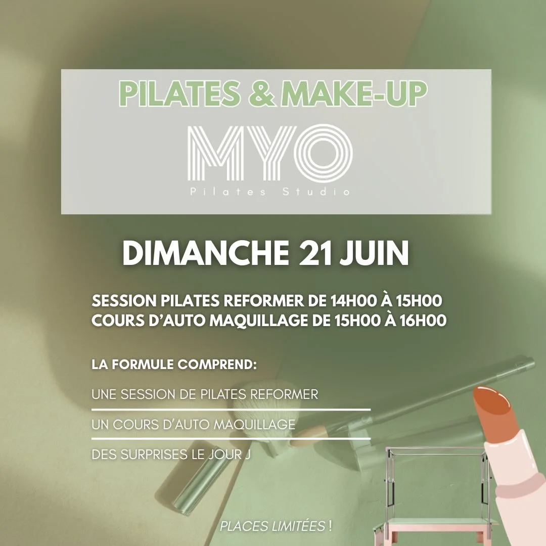 ✨ PILATES x MAKE-UP EXPERIENCE ✨
Une exp&eacute;rience sign&eacute;e MYO PILATES

Une parenth&egrave;se exclusive o&ugrave; le bien-&ecirc;tre rencontre la beaut&eacute;. 💄✨

Dans un cadre intimiste, vivez un v&eacute;ritable moment bien-&ecirc;tre 