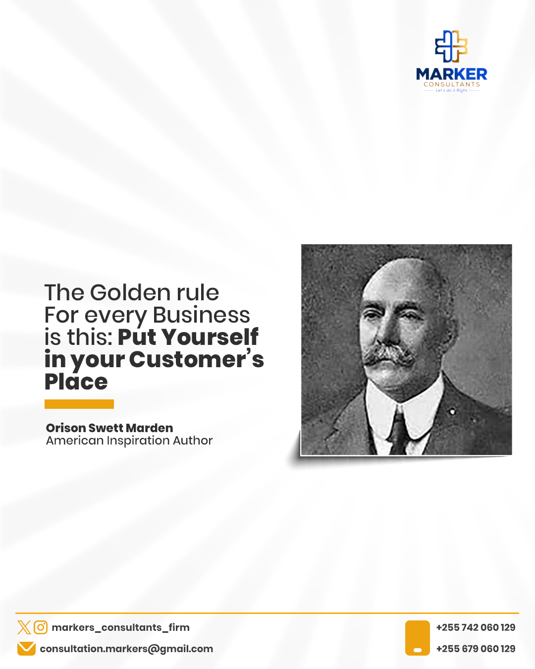 Business flyer from Marker Consultants featuring a quote about putting oneself in the customer's place, with a black and white portrait of Orison Swett Marden, and contact information at the bottom.