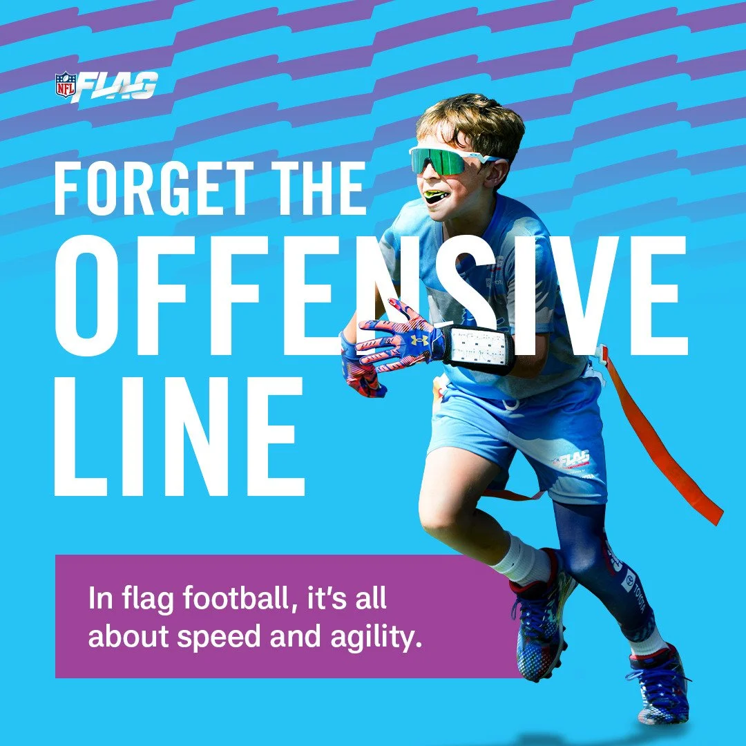 A young football player in uniform with goggles and gloves, holding a smartphone, appears to be running on a blue background with purple graphic elements. Text on the image reads, 'Forget the Offensive Line,' and a purple box with white text says, 'In flag football, it's all about speed and agility.'