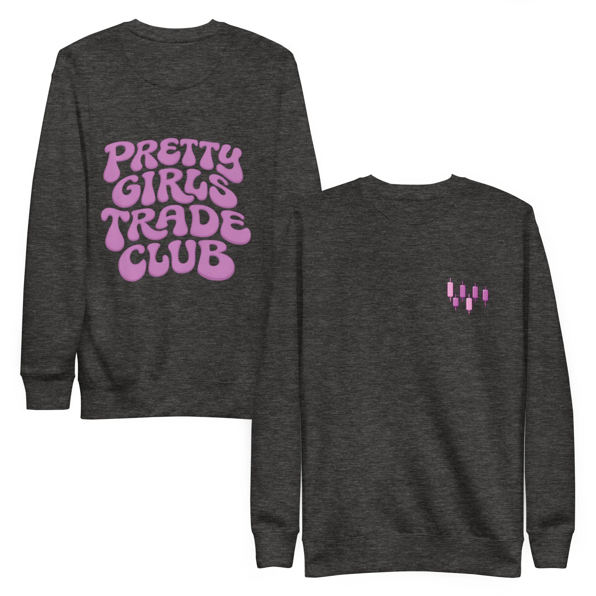 Pretty Girls Trade Club Premium Sweatshirt