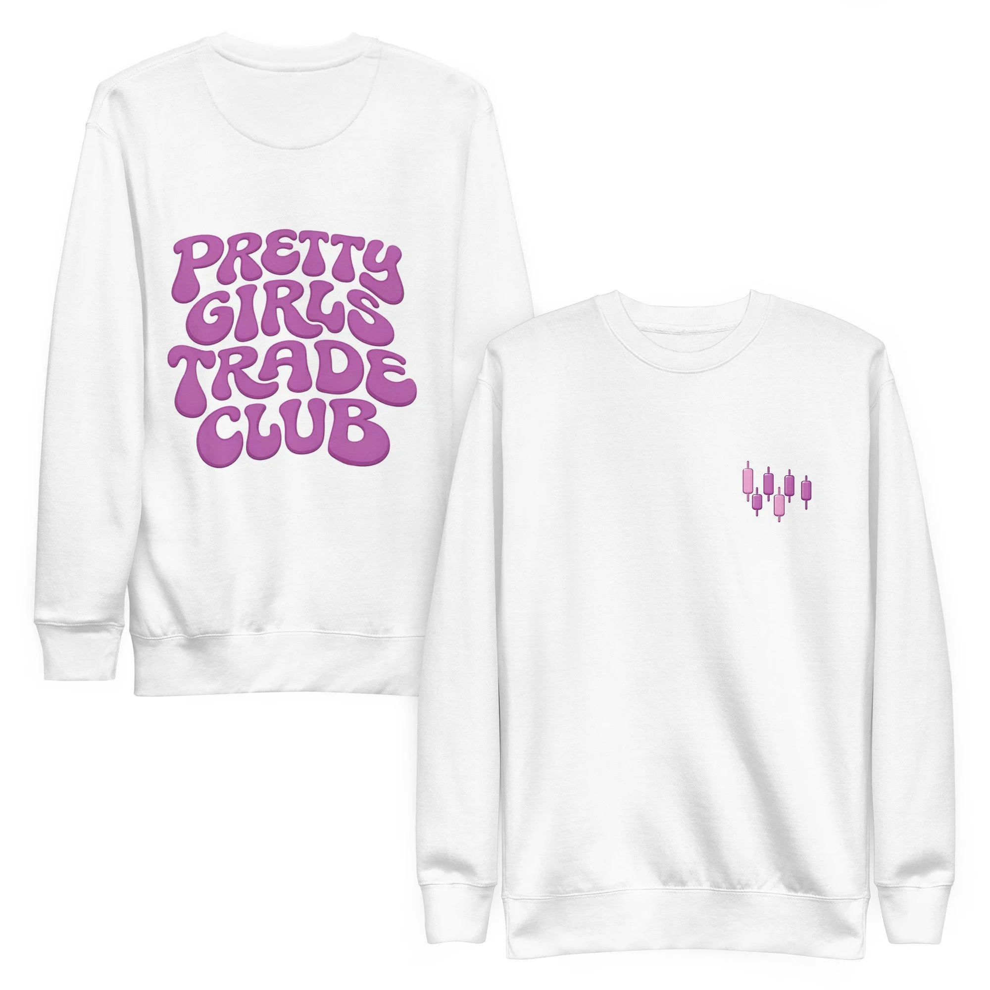 Pretty Girls Trade Club Premium Sweatshirt
