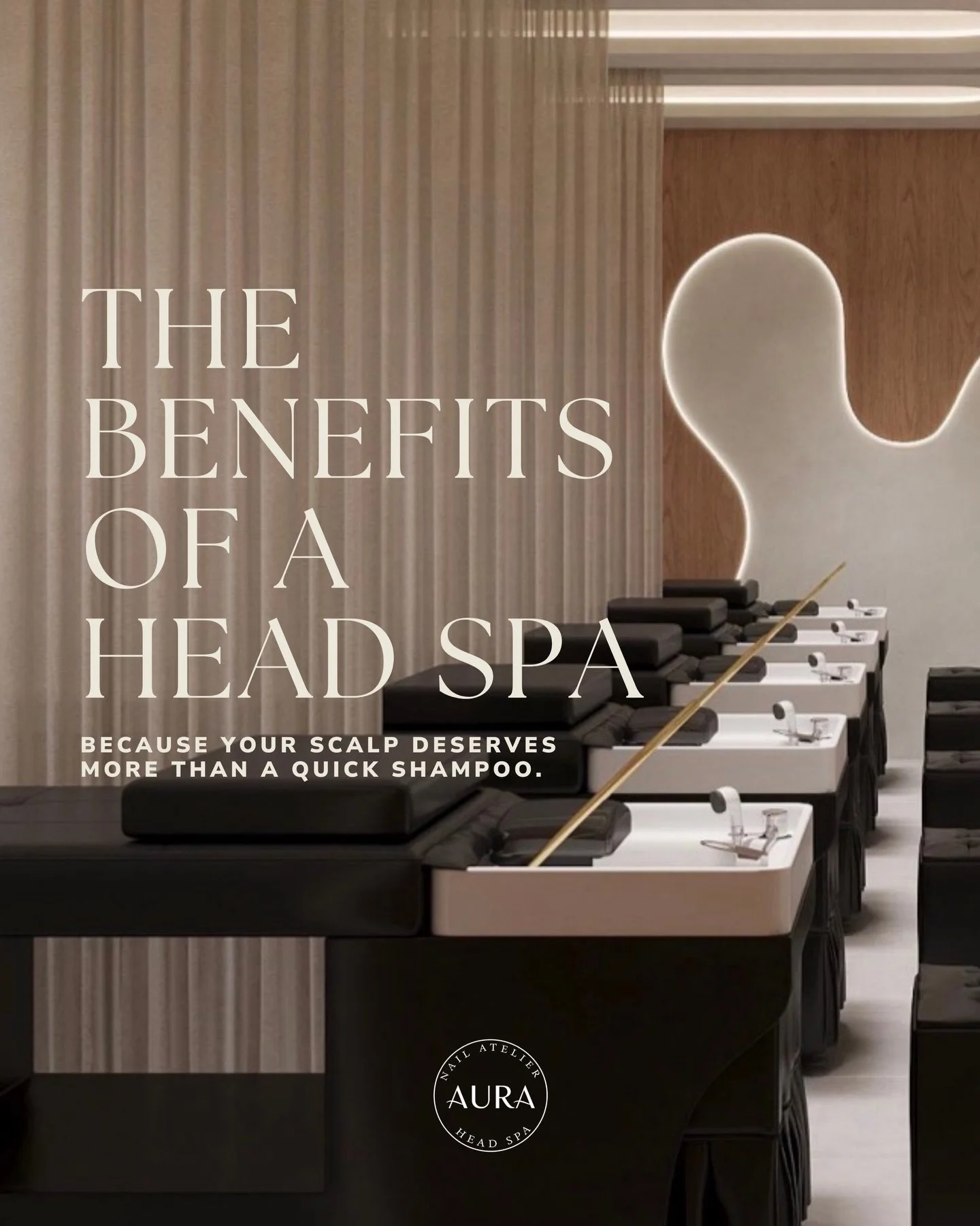 A head spa is more than a luxury. It&rsquo;s tension relief, scalp care, stronger hair, and a chance to slow down for a minute.

The kind of reset you can feel in your scalp, your shoulders, your mind, and everywhere in between.

At Aura, every detai