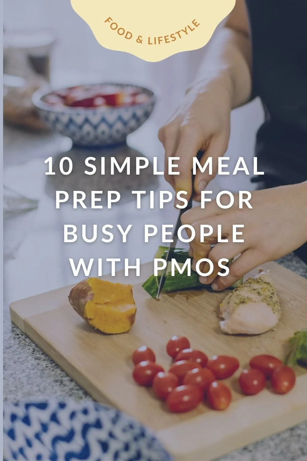 10 Simple Meal Prep Tips for Busy People with PMOS (PCOS)
