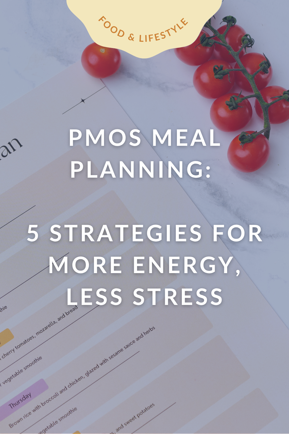 PMOS Meal Planning: 5 Strategies for More Energy, Less Stress