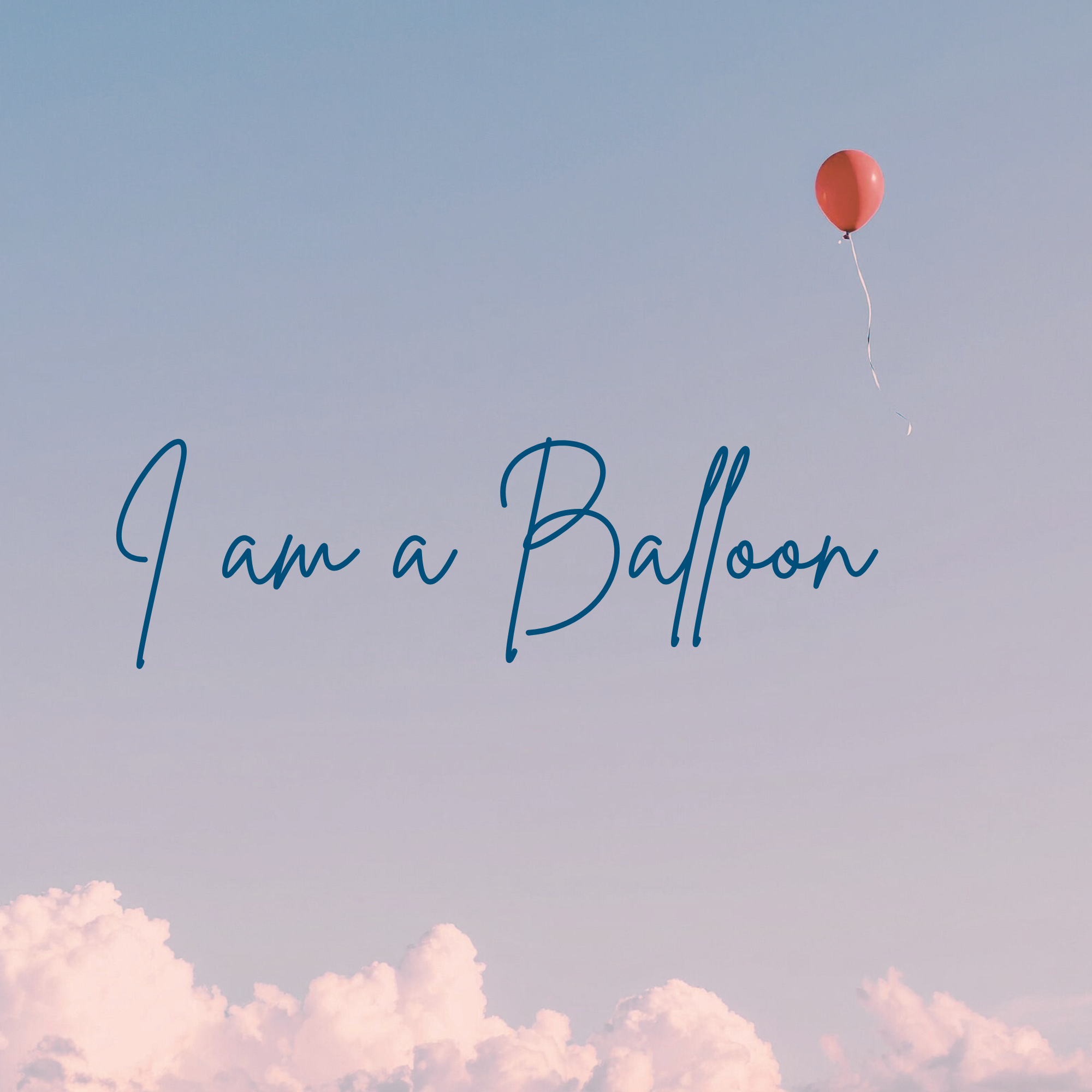 I am a balloon