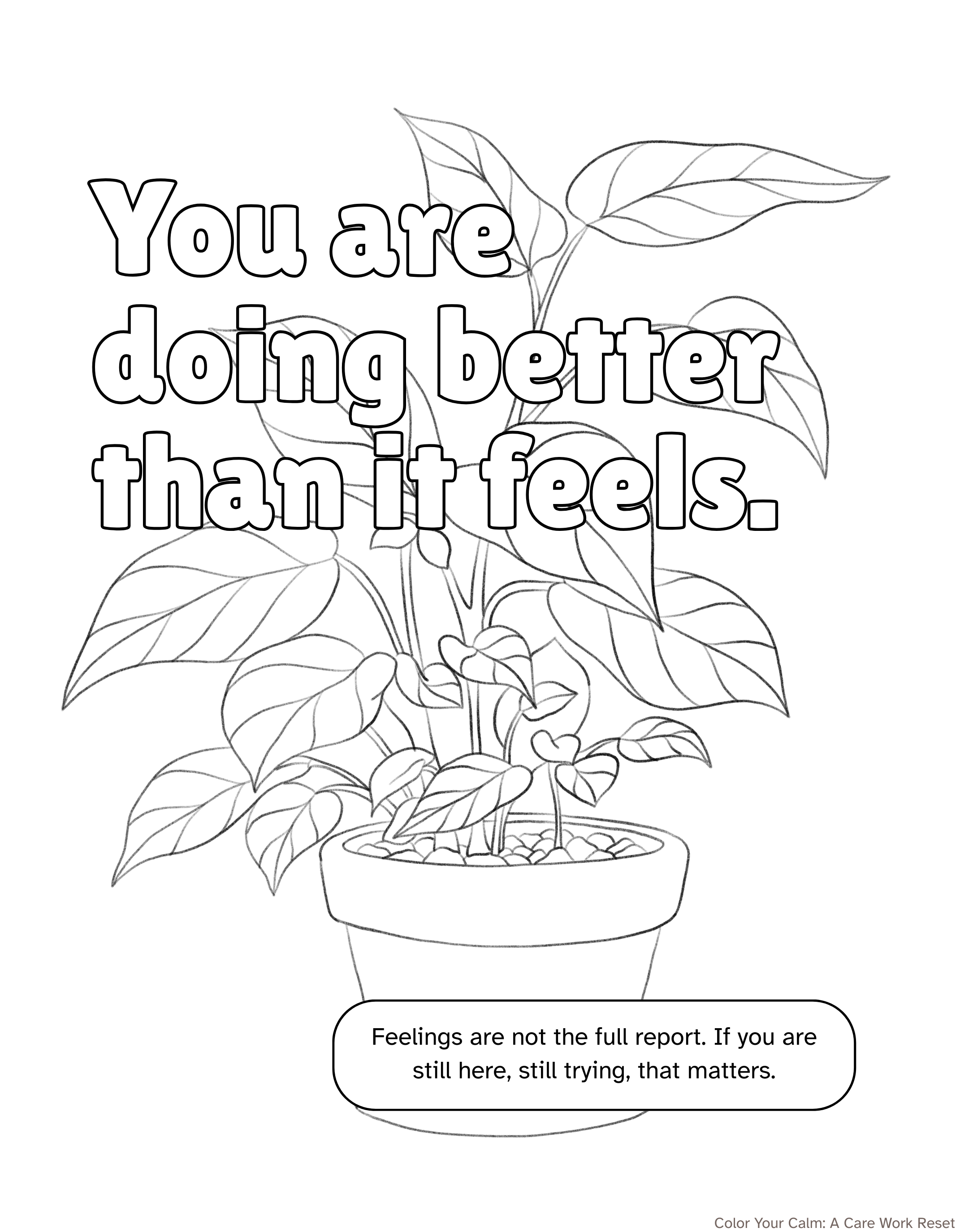 Adult Coloring Sheet: You are doing better than it feels.