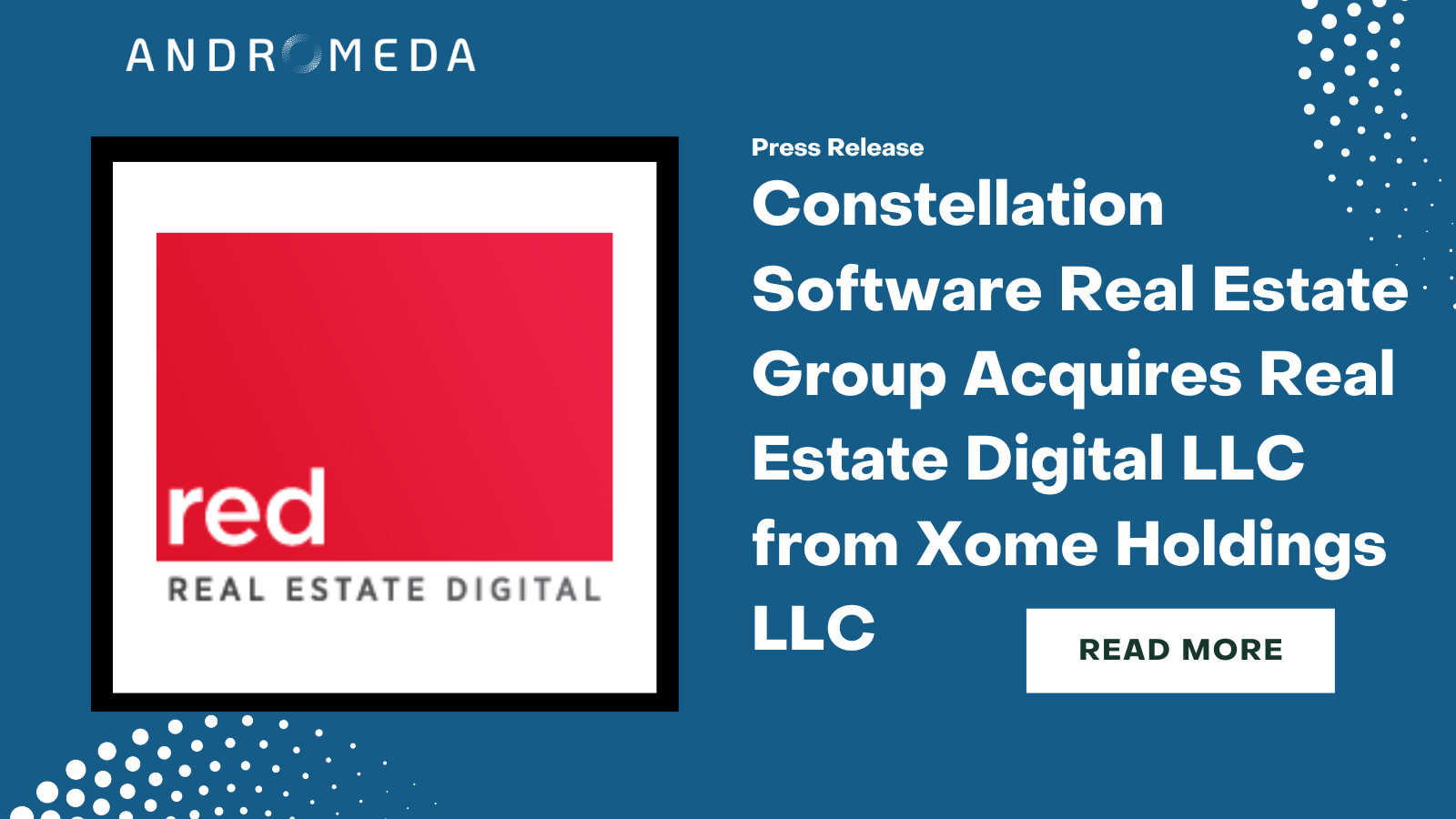 Constellation Software Real Estate Group Acquires Real Estate Digital LLC from Xome Holdings LLC