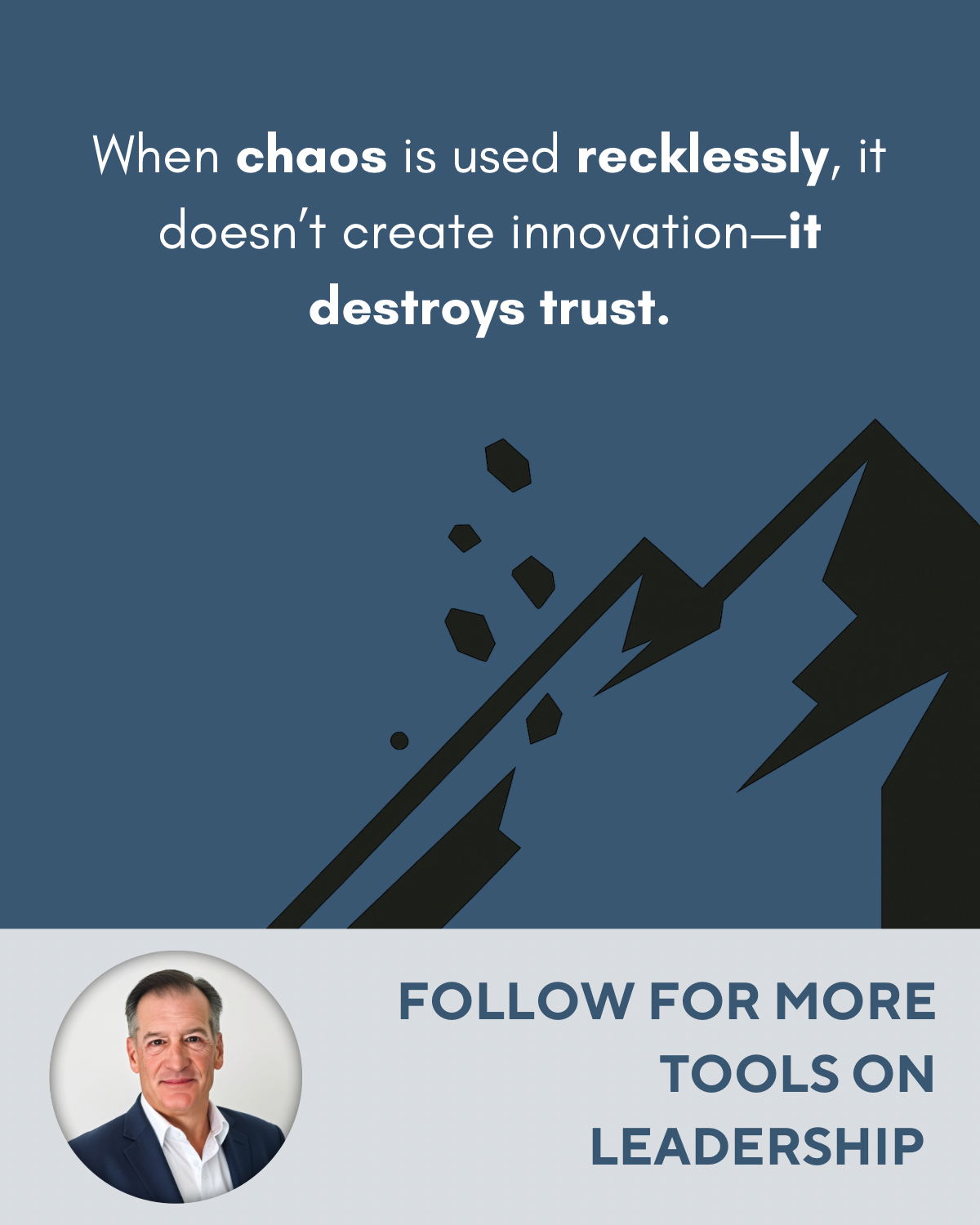 Quote about chaos and trust, image of a broken graph and falling rocks, photo of a man in a suit, and text encouraging followers to seek leadership tools.