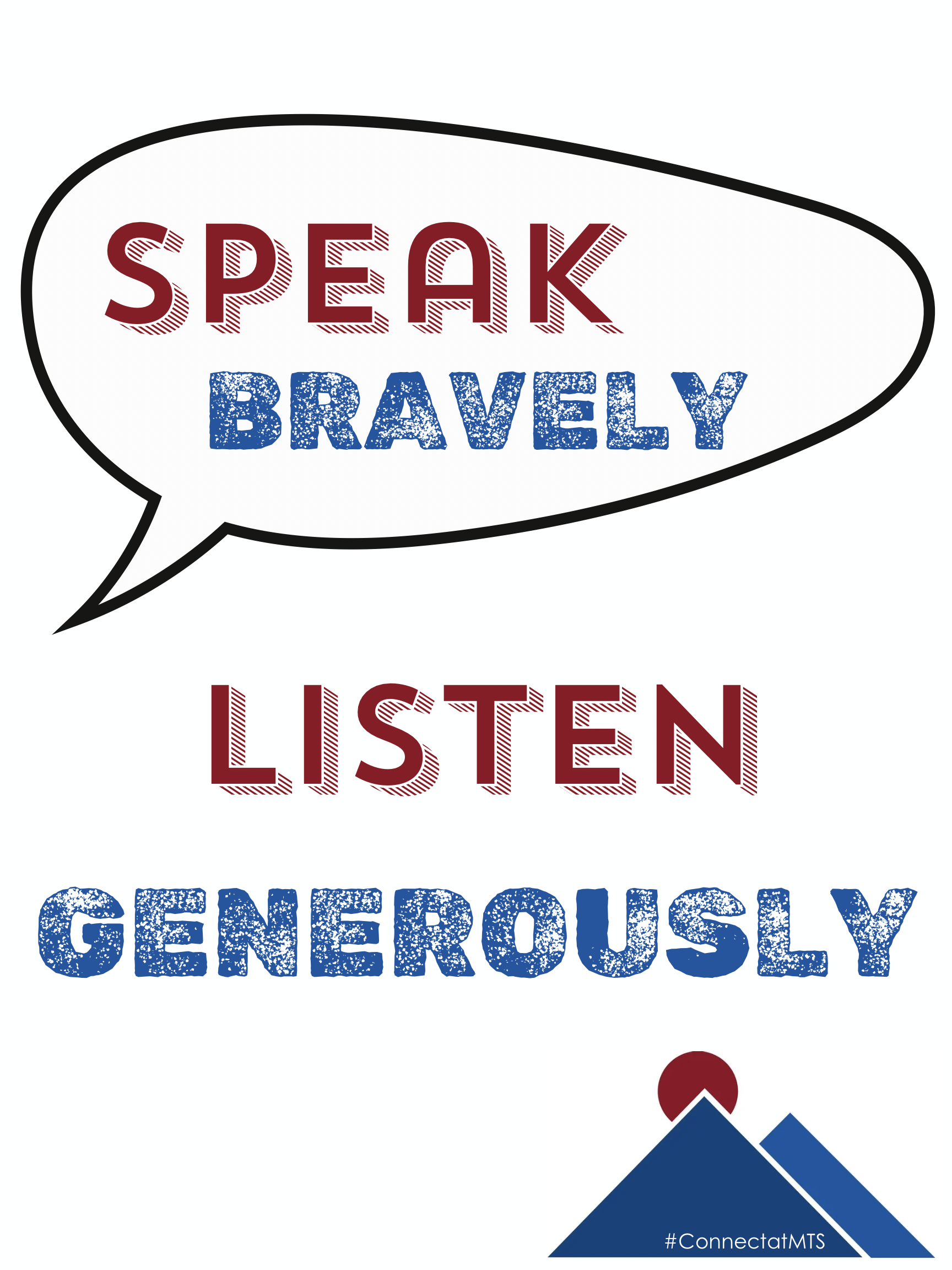 Poster with the message 'Speak bravely, listen generously' and hashtag #ConnectatMTS, featuring a mountain graphic with a sun or moon.