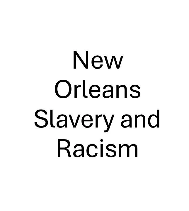CAT - NOLA Slavery and Racism c.jpg