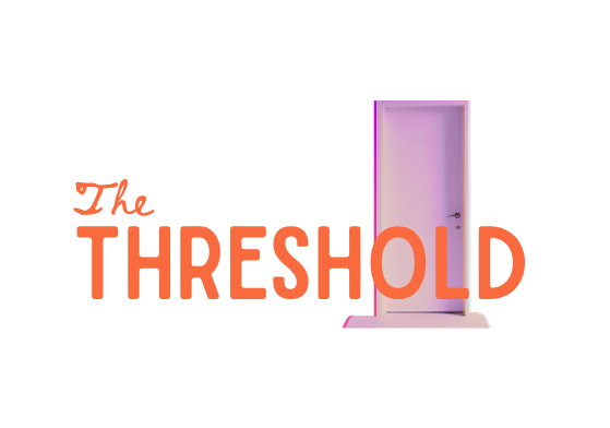 the threshold
