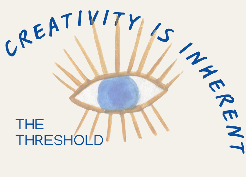 Creativity is Inherent.