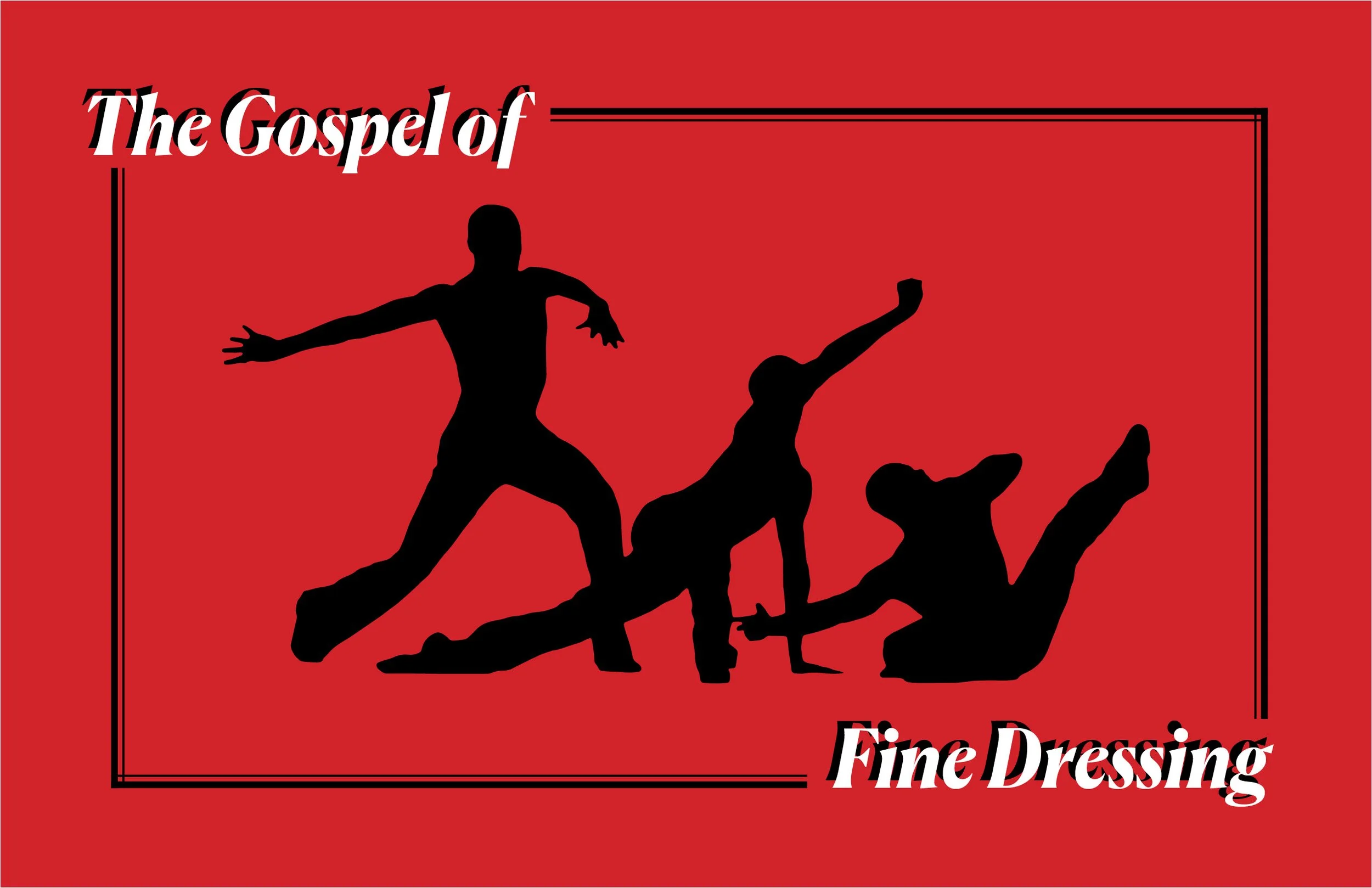 The Gospel of Fine Dressing.jpg
