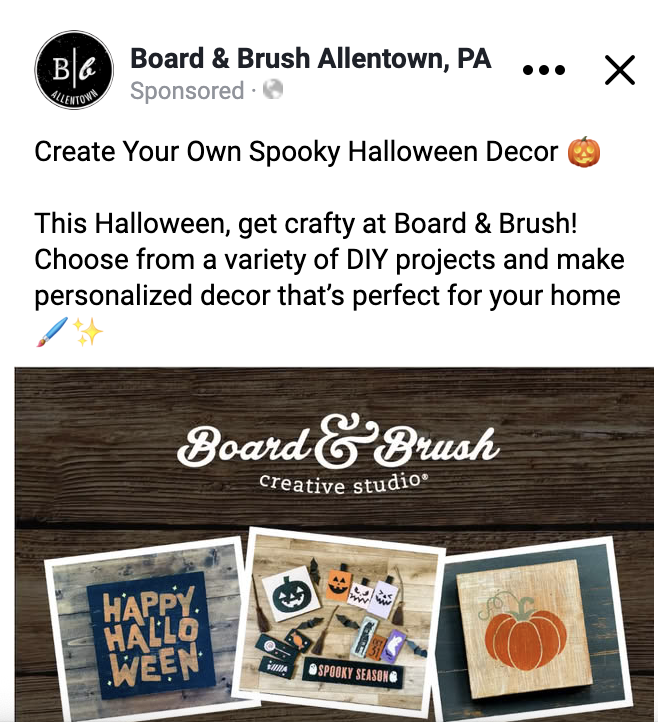 Facebook ad for Board & Brush Allentown promoting DIY Halloween decorations, featuring a "Happy Halloween" sign, a collection of Halloween-themed crafts, and a pumpkin art piece.