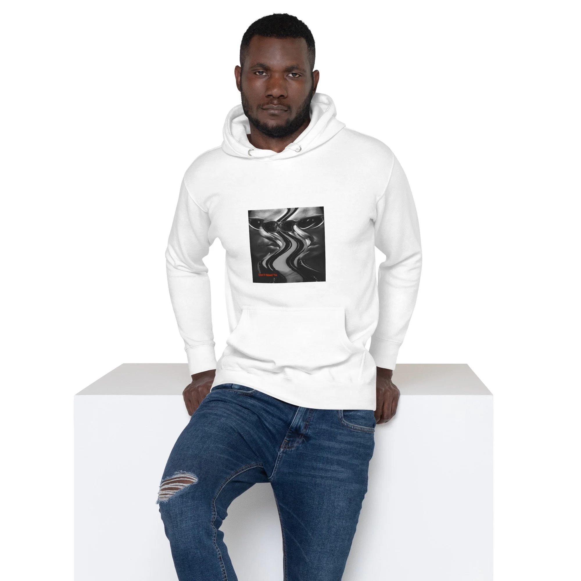 Don't Need Ya. Unisex Hoodie