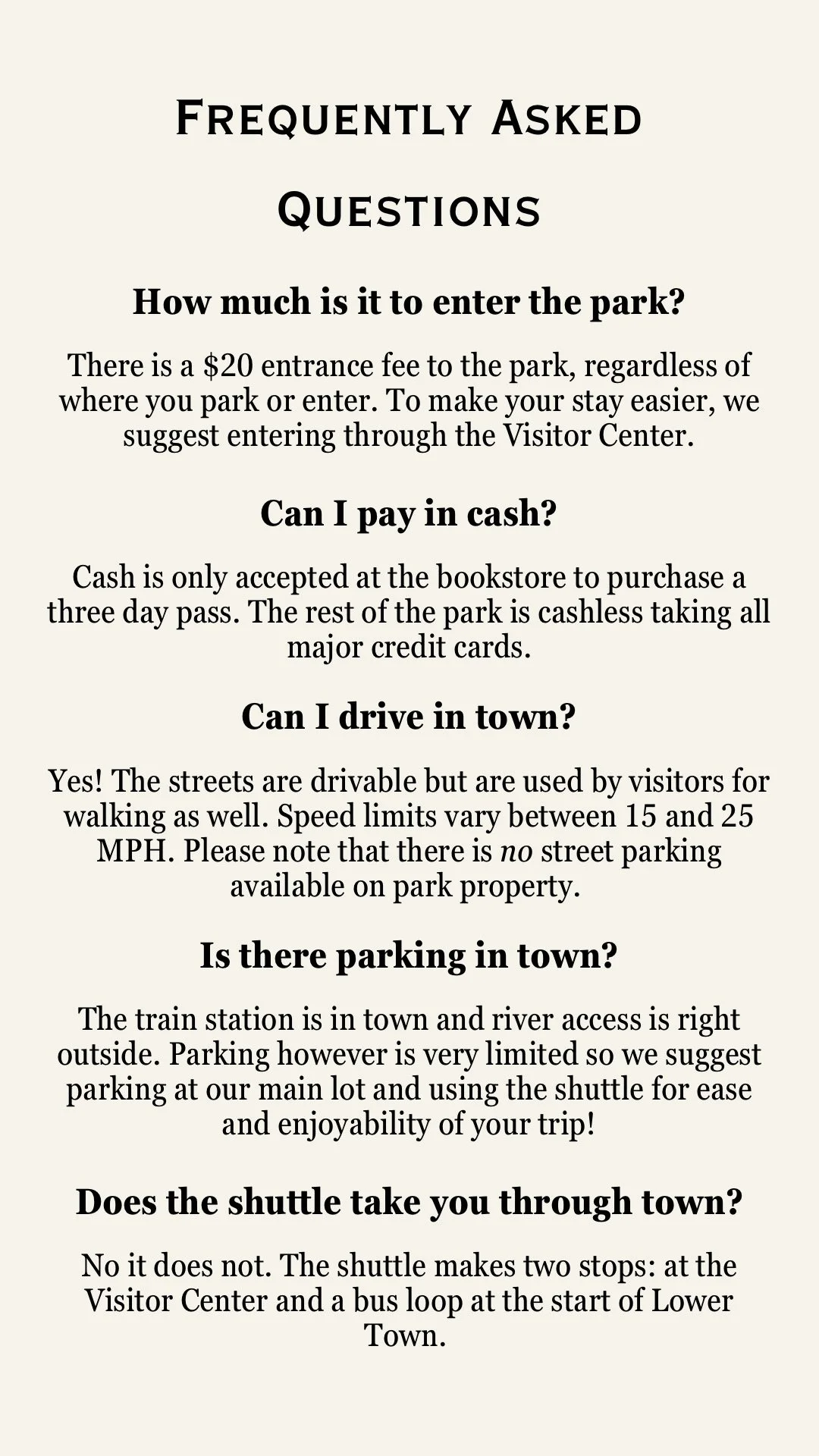 FAQs for the Harpers Ferry parking slides. When writing the answers to these questions we made sure that it coexisted with established guidelines to not confuse visitors.
