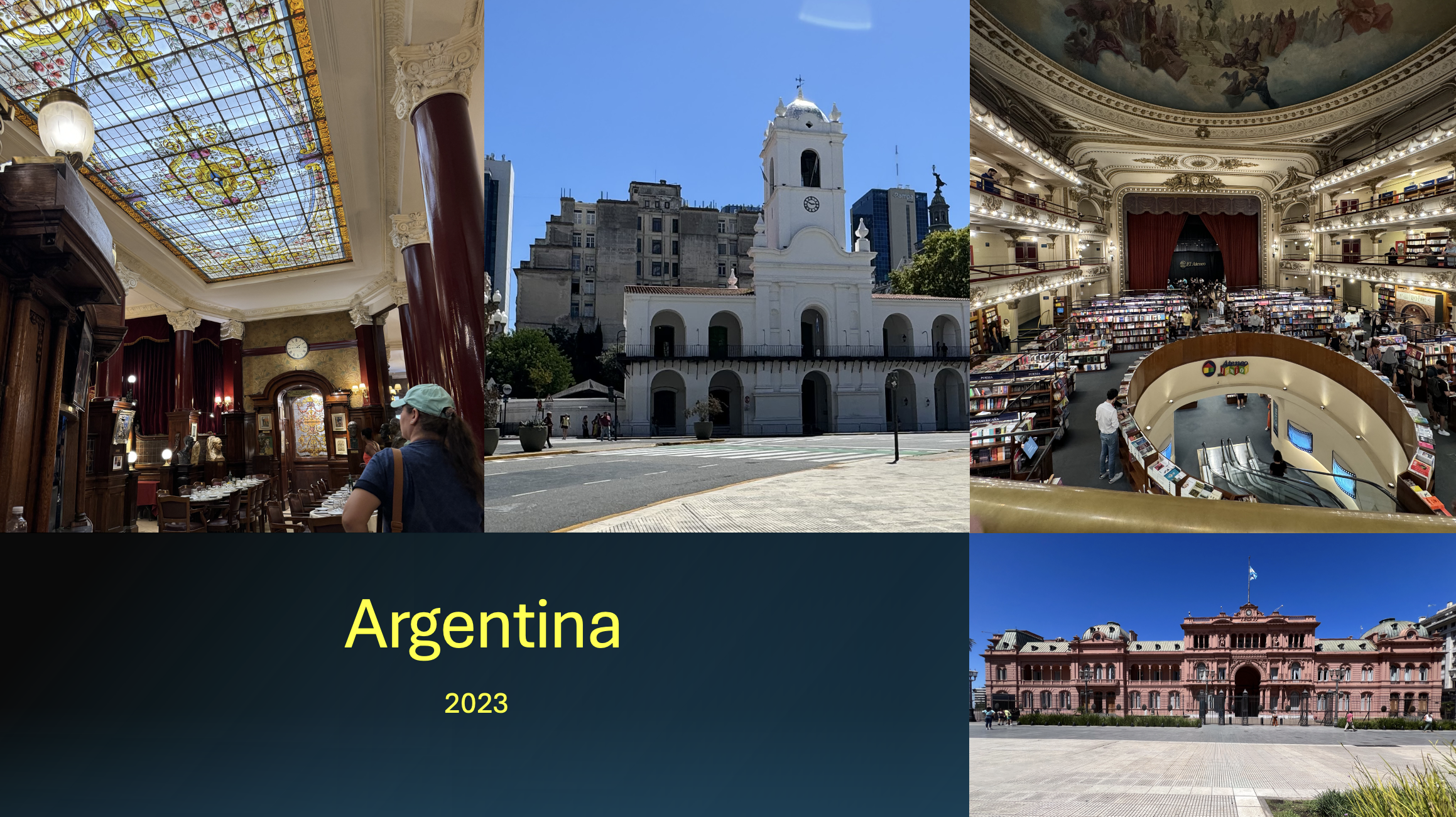 A collage of five images. The top row has three photos: the first is an elegant interior with a stained glass ceiling and wooden furniture; the second is an exterior picture of a white historic church with a clock tower in a city with tall buildings; the third shows the interior of a bookstore or library with multiple floors and bookshelves, and a red curtain at the stage. The bottom row contains two photos: the first is a sign that reads Argentina 2023 with a dark background; the second shows the pink facade of a historic government building with a flag on top, in a city square.