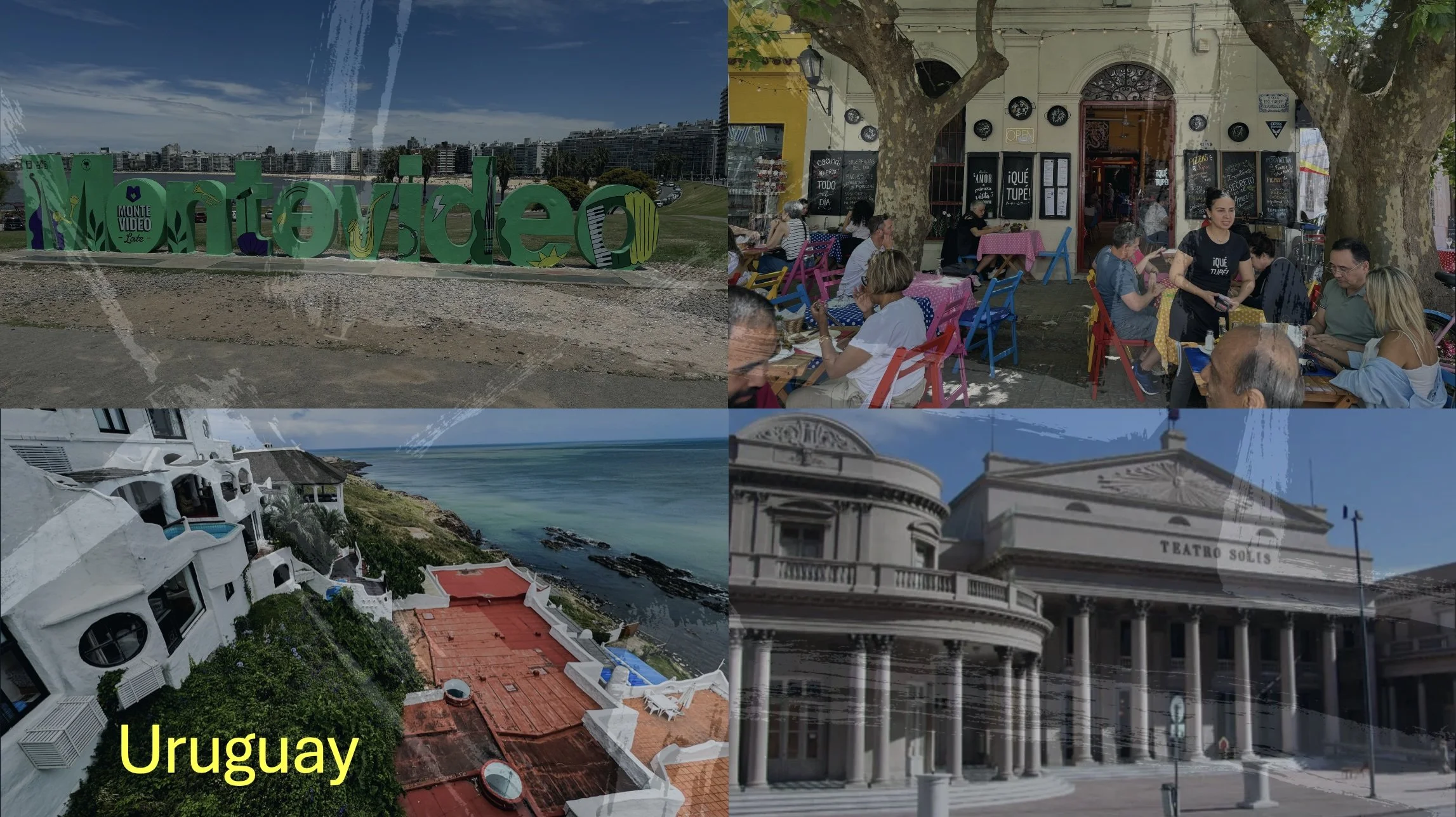 A collage of four images from Uruguay: top-left shows a large sign reading 'Montevideo' near a city skyline; top-right displays a busy outdoor cafe with colorful chairs and people dining under trees; bottom-left features a coastal scene with white buildings and the ocean below; bottom-right depicts a historic building with columns labeled 'Teatro Solis'.