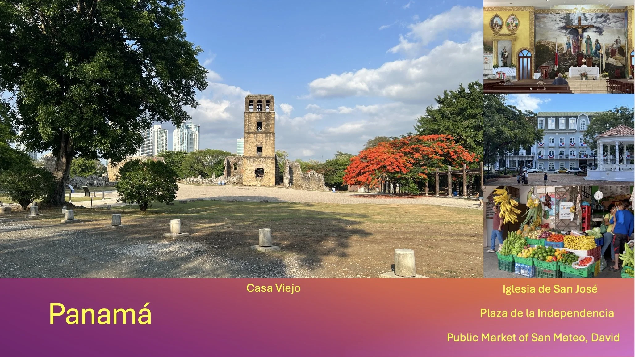 A collage showcasing Panama with a central image of historic ruins, additionally featuring a church interior, a historic building exterior, and a market stall with bananas and other fruits. The bottom banner has the word 'Panamá' and labels the scenes with yellow text on a pink and orange gradient background.