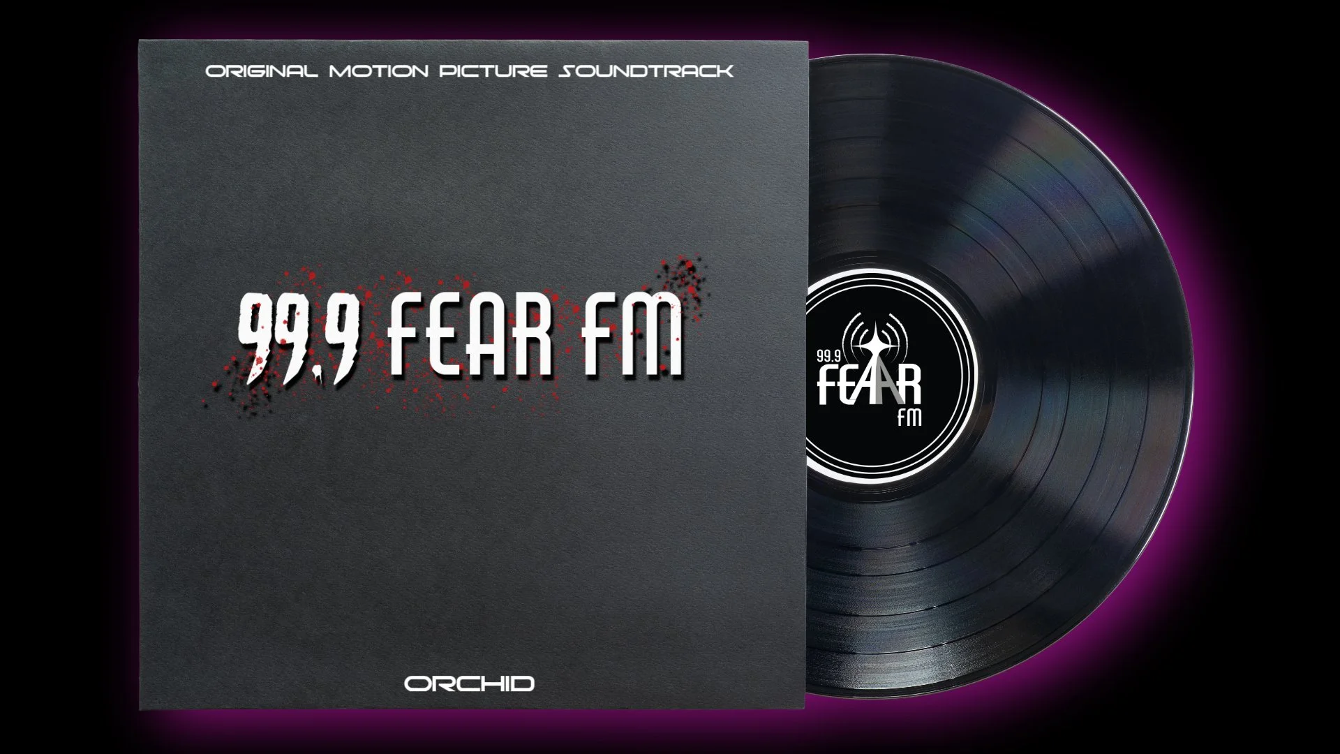 Black vinyl record with a black and white label featuring a radio tower icon and the text '99.9 FEAR FM' in white, placed next to a matte black sleeve with the same logo and the words 'ORIGINAL MOTION PICTURE SOUNDTRACK' and 'ORCHID' printed on it.