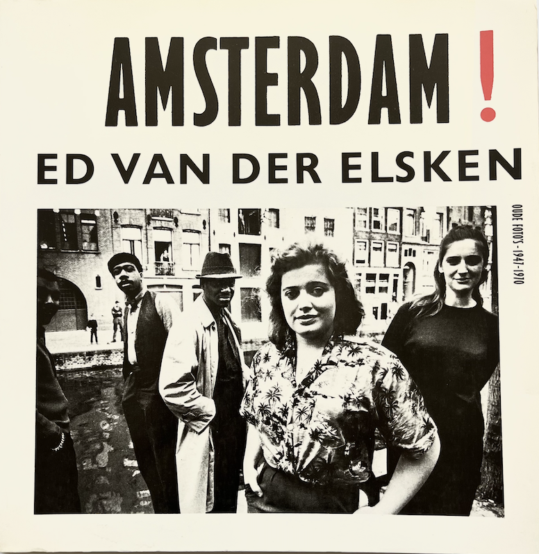 Amsterdam! Ed Van Der Elsken