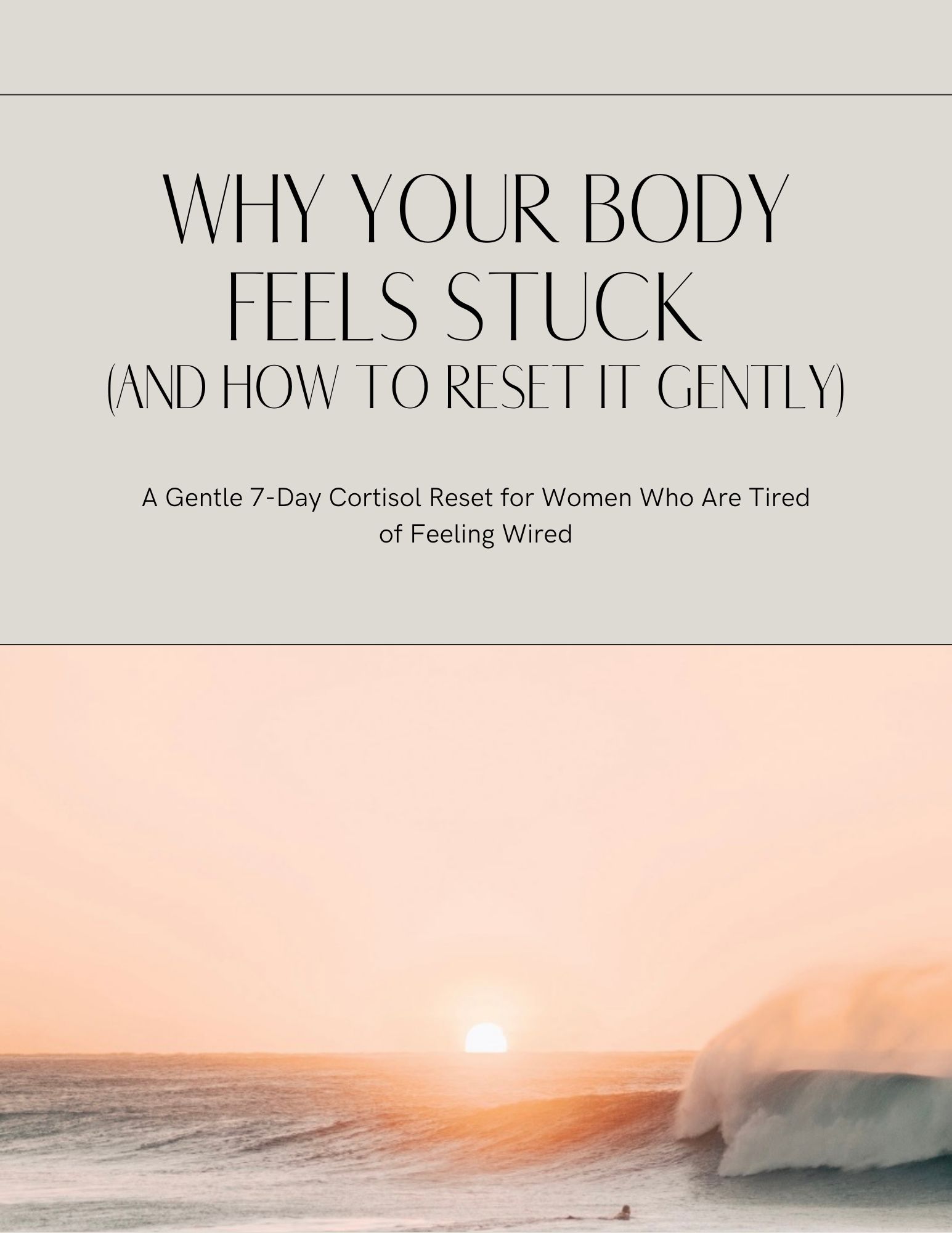 Why Your Body Feels Stuck (And How To Reset It Gently)