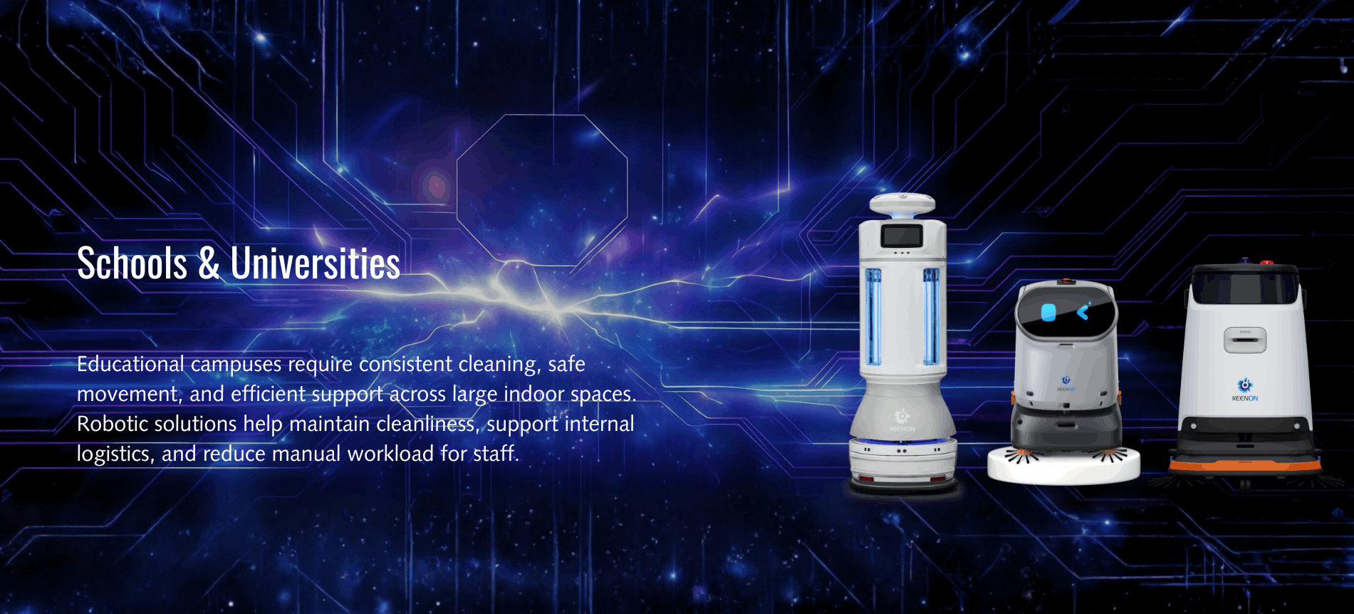 Autonomous robots supporting cleaning and logistics in schools and universities