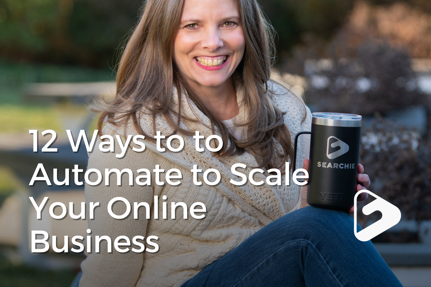 12 Ways to Automate to Scale Your Online Business
