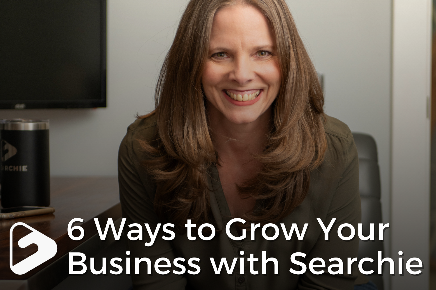6 Ways to Grow Your Business with Searchie
