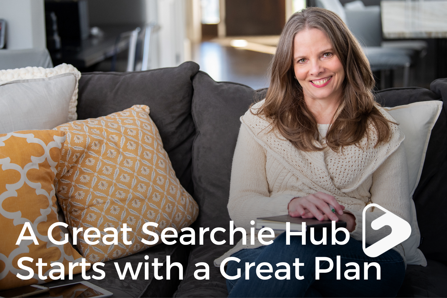 A Great Searchie Hub Starts with a Great Plan