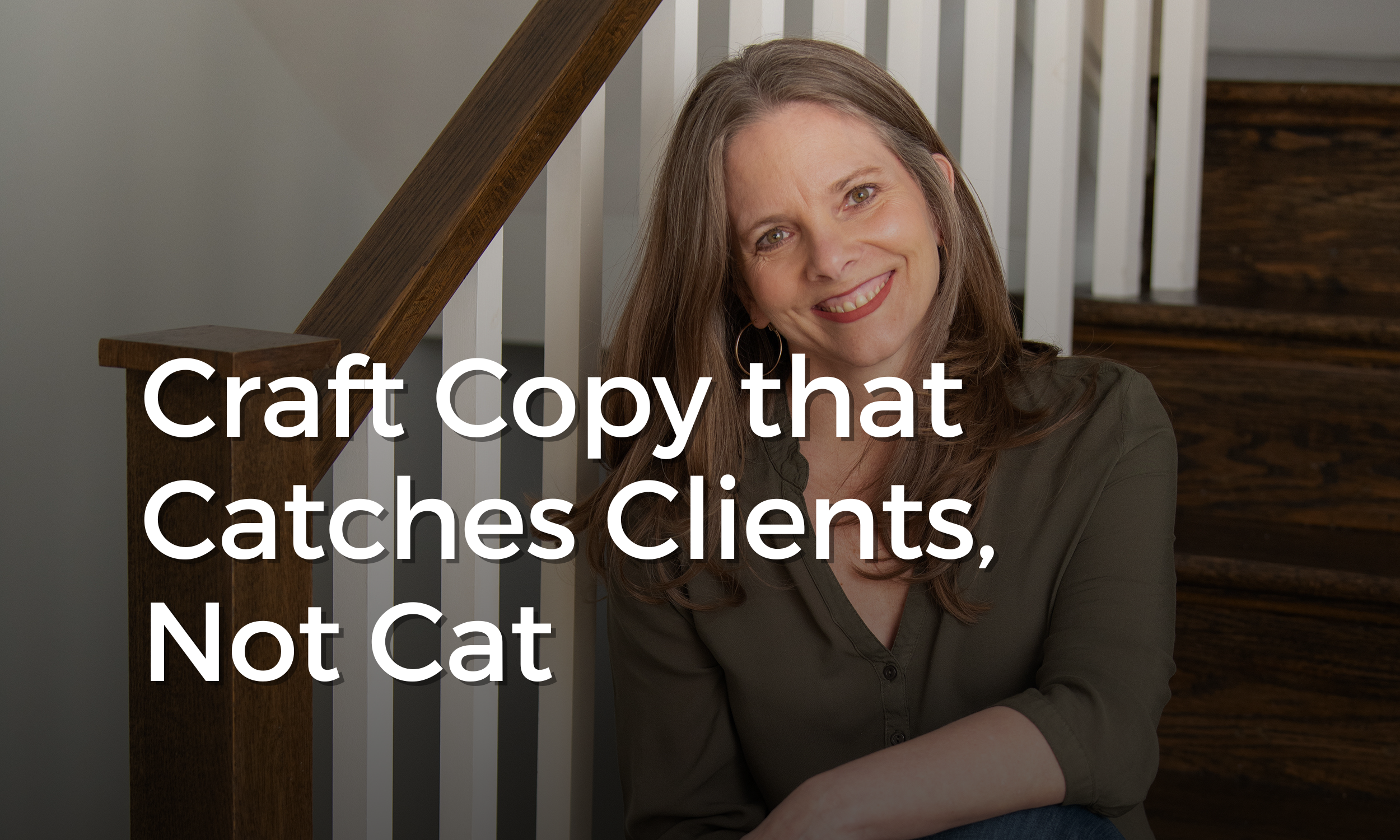 Captivating Content: Craft Copy that Catches Clients, Not Cats