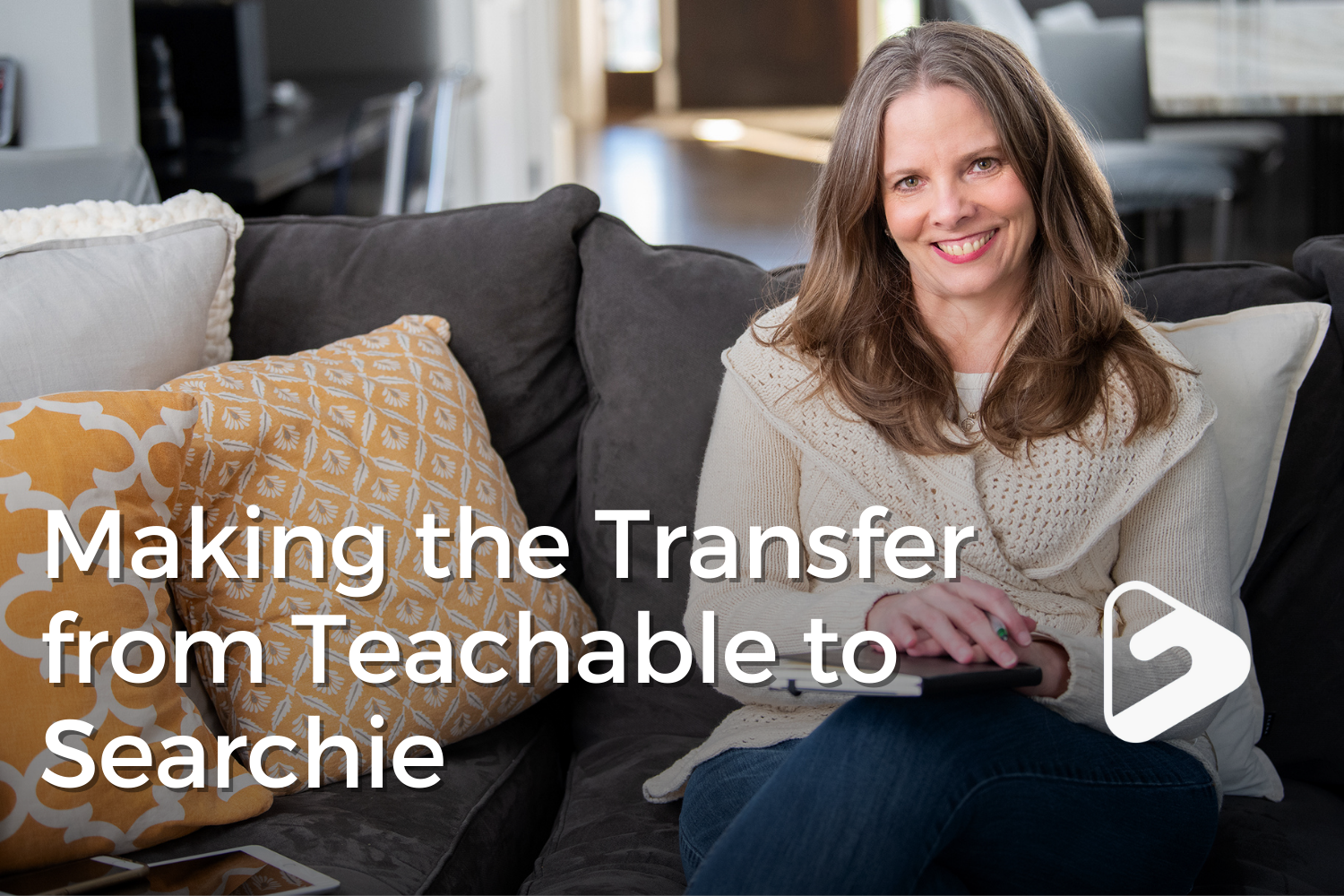 Making the Transfer from Teachable to Searchie