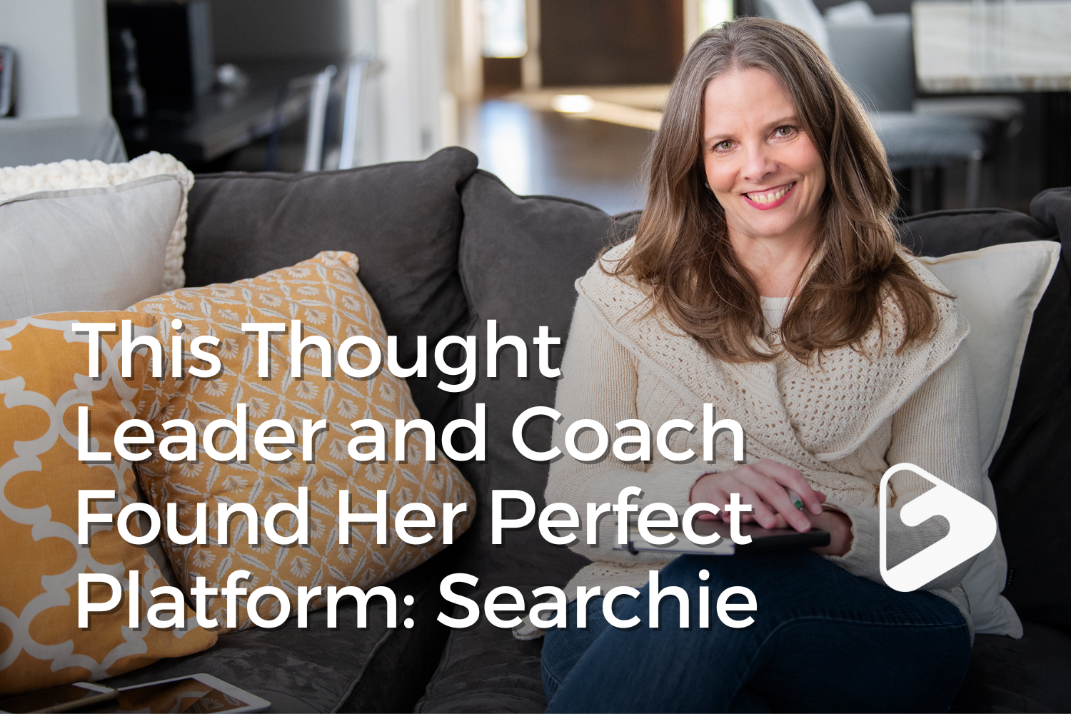 This Thought Leader and Coach Found Her Perfect Platform: Searchie