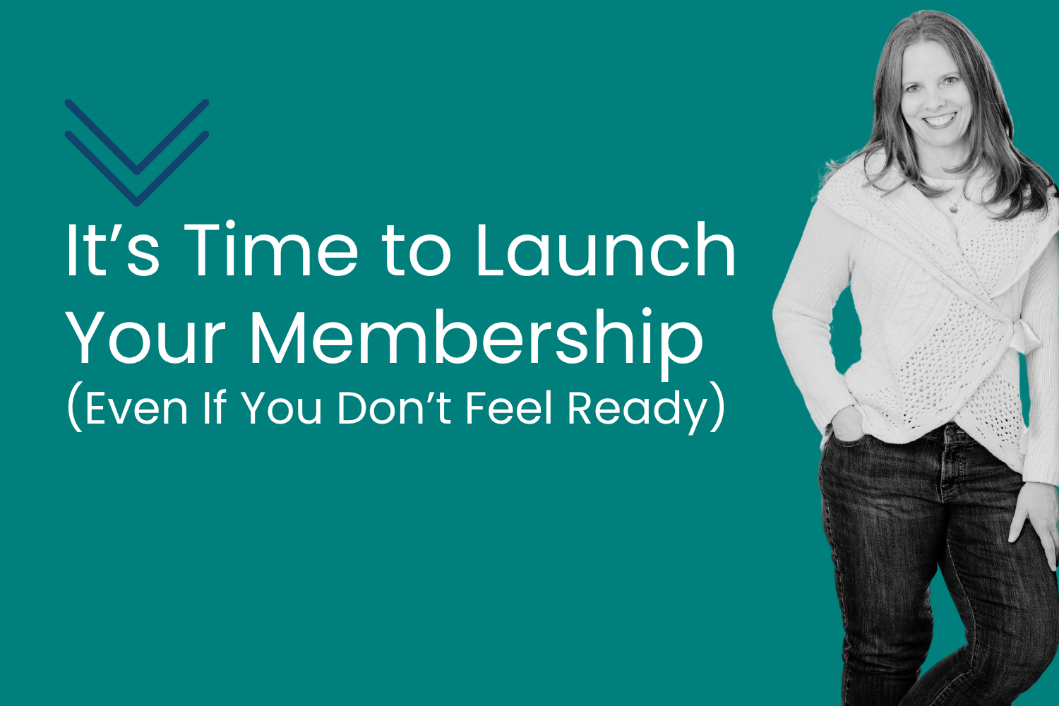 It’s Time to Launch Your Membership (Even If You Don’t Feel Ready)