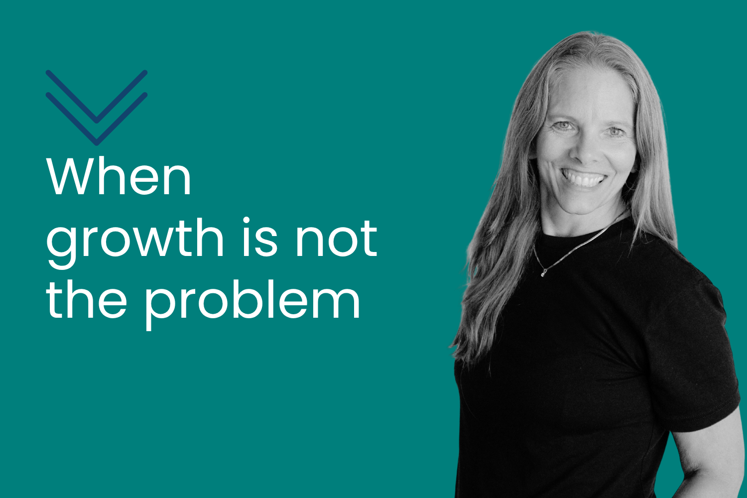 When Growth is Not the Problem