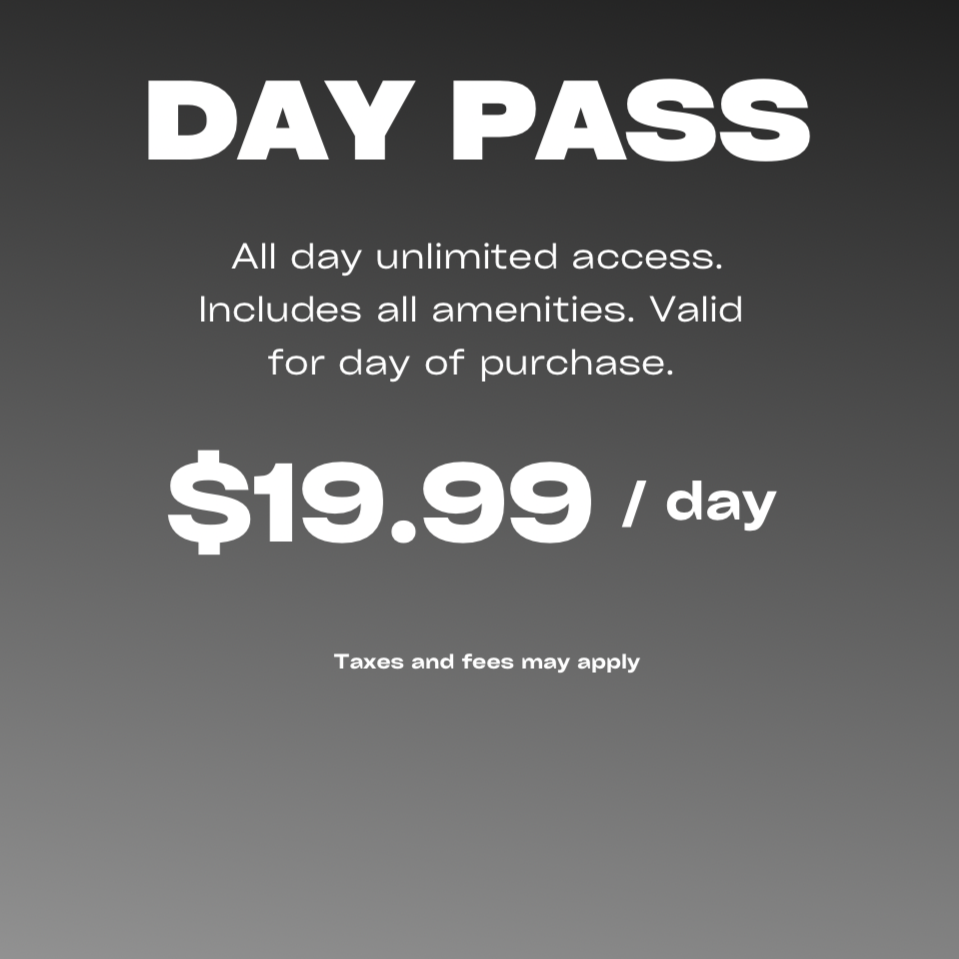 Advertisement for a day pass costing $19.99 per day, including unlimited access and amenities, with taxes and fees possibly applying.