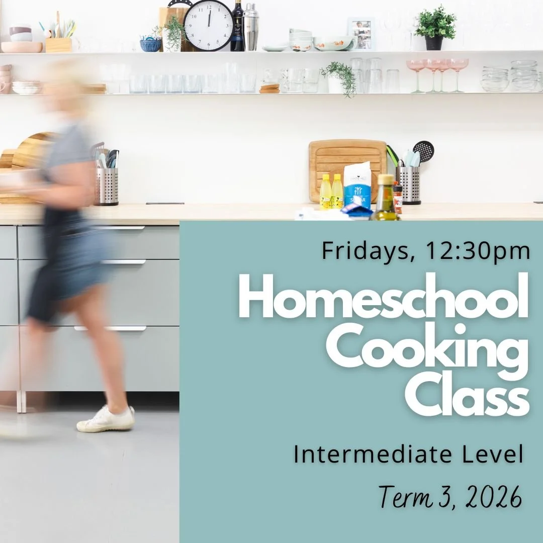 Homeschool Class Term 3 - Intermediate Cooks - Friday 12:30pm