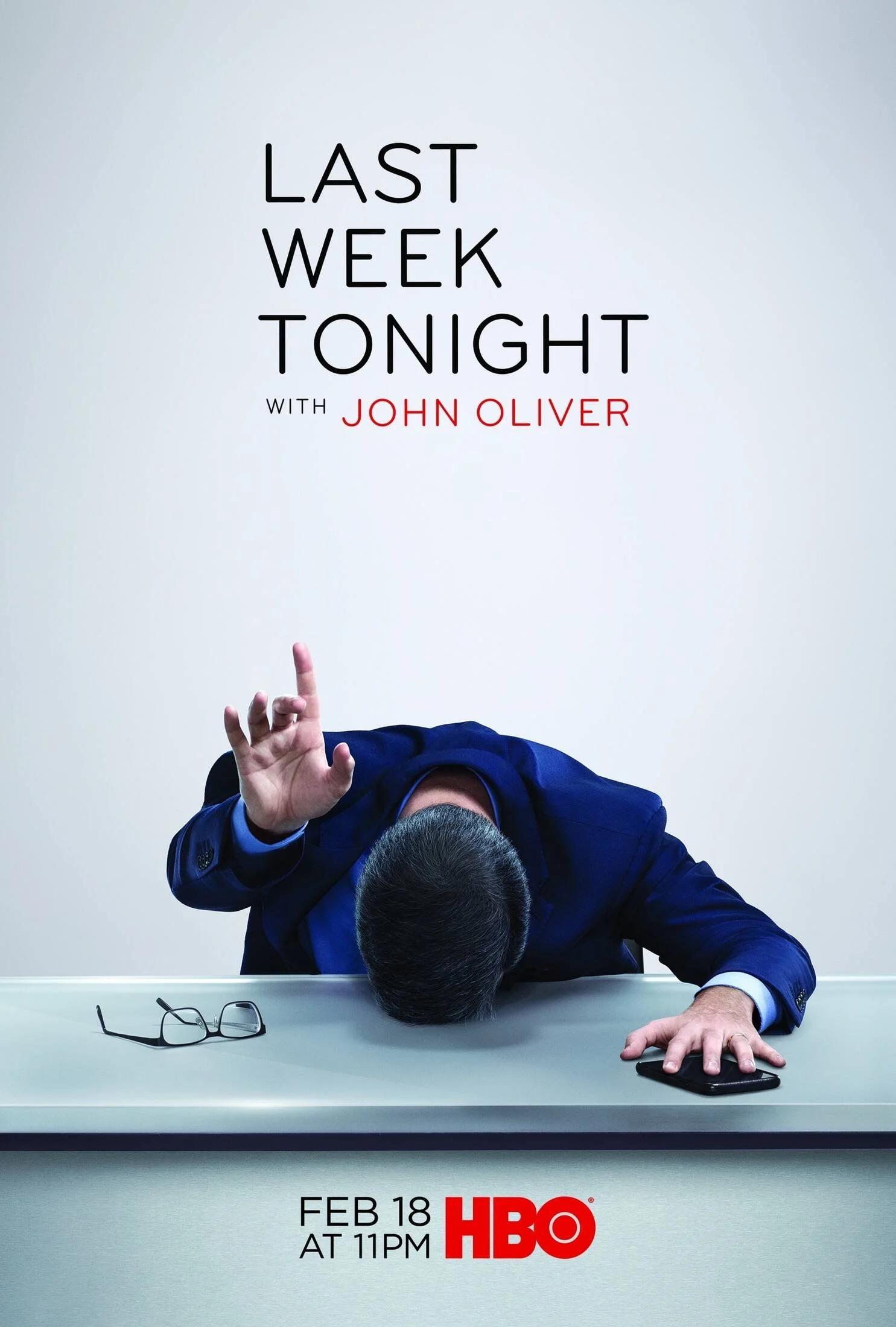 Promotional poster for HBO show 'Last Week Tonight with John Oliver' featuring a man in a blue suit with head resting on a table, glasses and phone on the table, captioned with show details and air time.