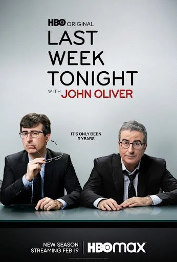 Promotional poster for HBO original series 'Last Week Tonight with John Oliver,' featuring hosts John Oliver and a co-host, with text indicating it's their first new season after a 9-year break, streaming February 19 on HBO Max.