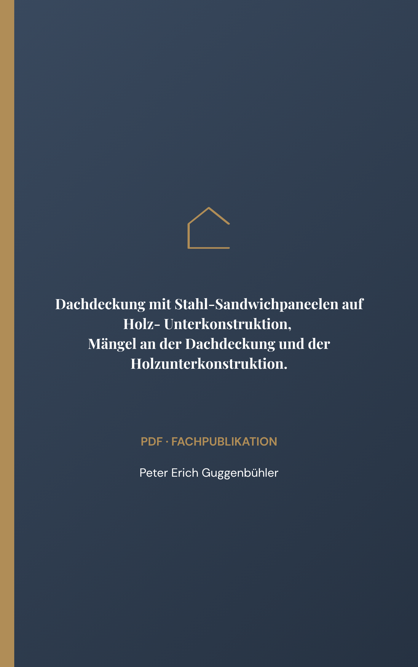 Dachdeckung mit Stahl-Sandwichpaneelen auf Holz- Unterkonstruktion,  Mängel an der Dachdeckung und der Holzunterkonstruktion.